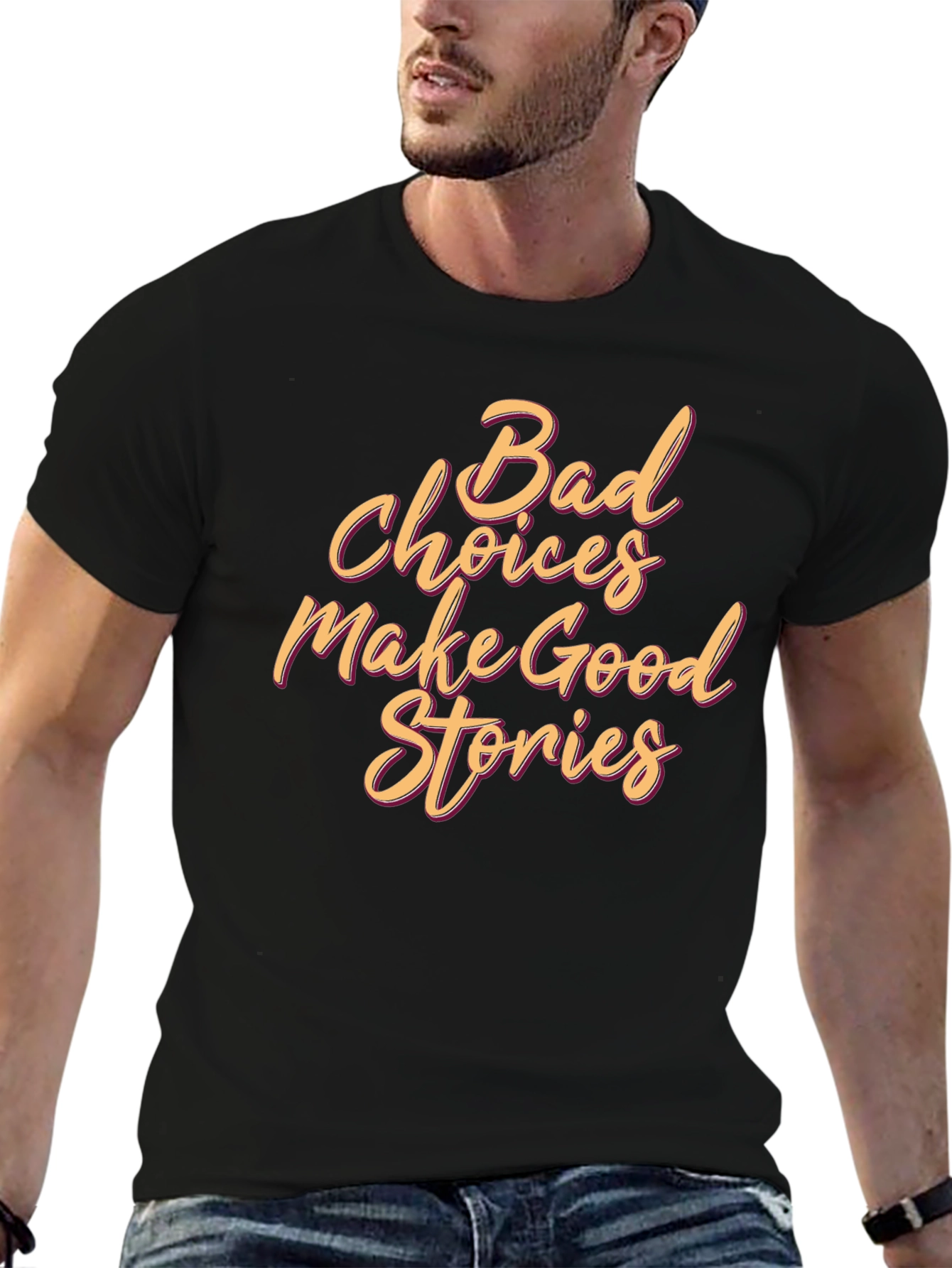 Bad Choices Make Good Stories Graphic Tee
