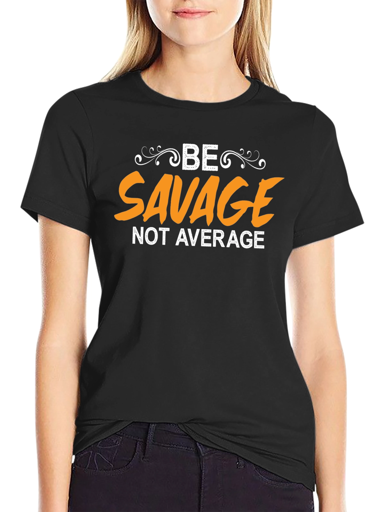 Be Savage T-Shirt - Unique Graphic Tee
