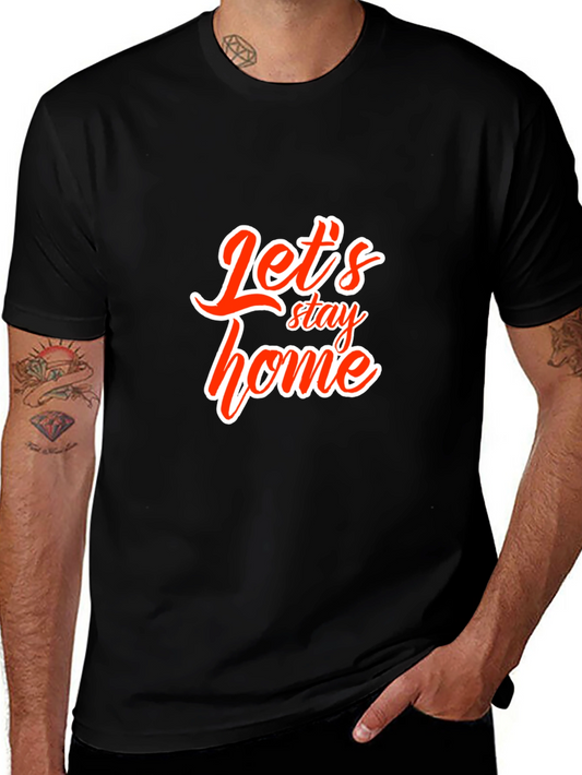 Lets Stay Home Black Graphic Tee