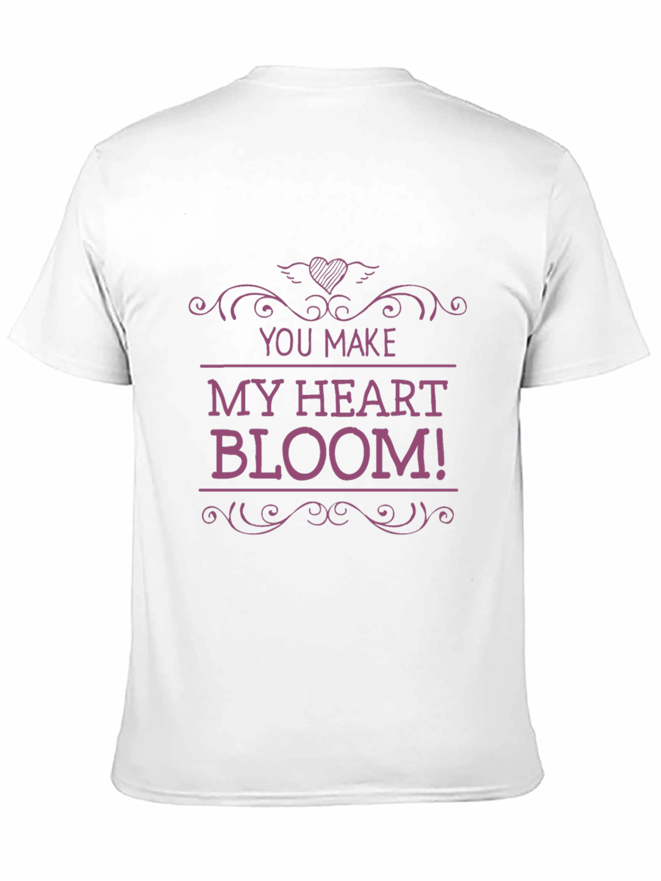 You Make My Heart Bloom! Graphic Tee