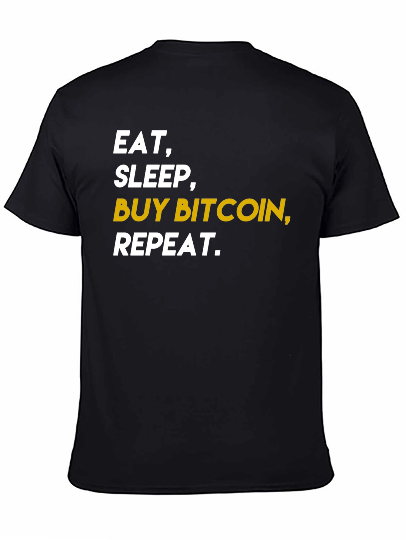 Eat Sleep Buy Bitcoin T-Shirt
