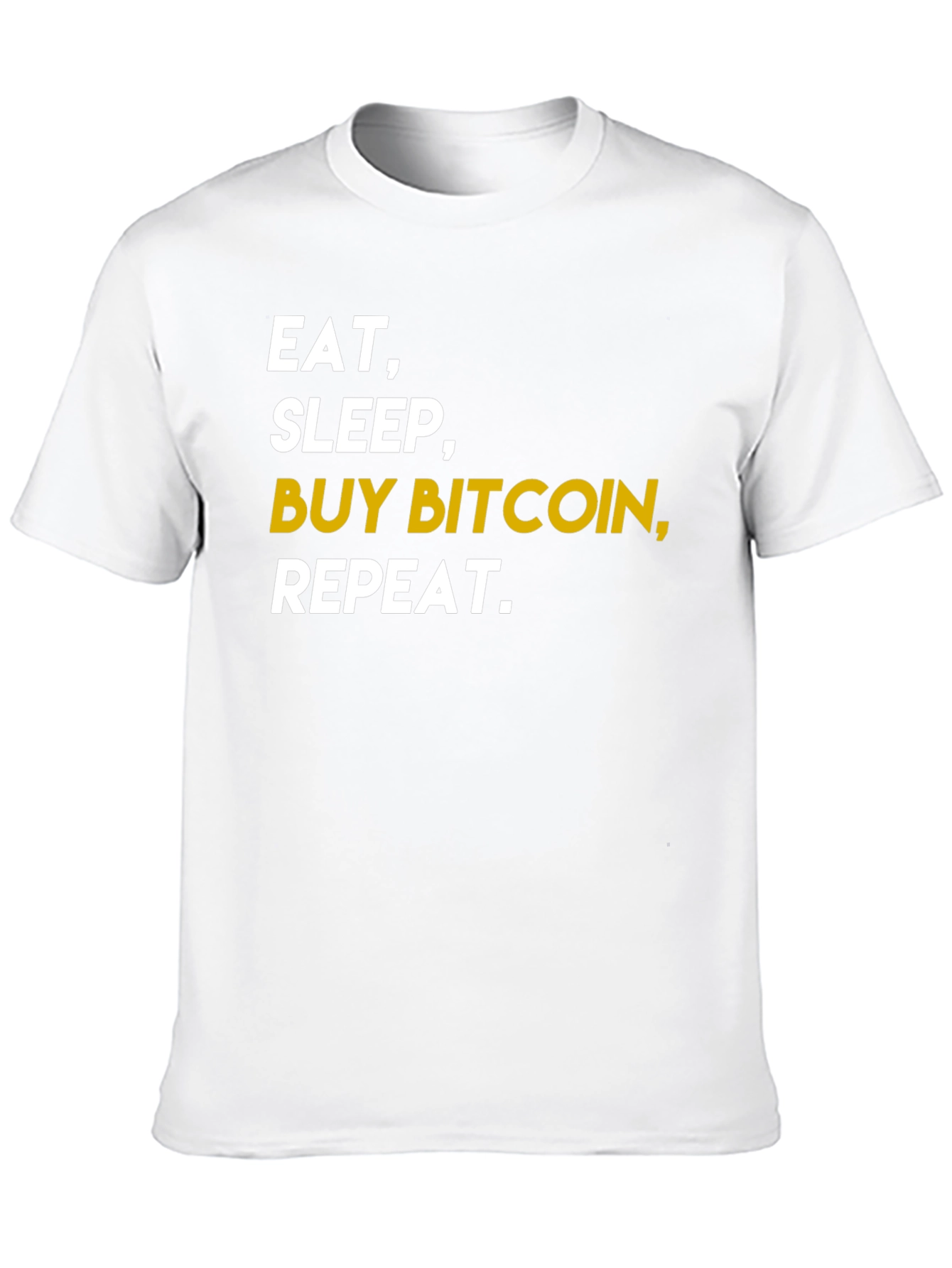 Eat Sleep Buy Bitcoin T-Shirt