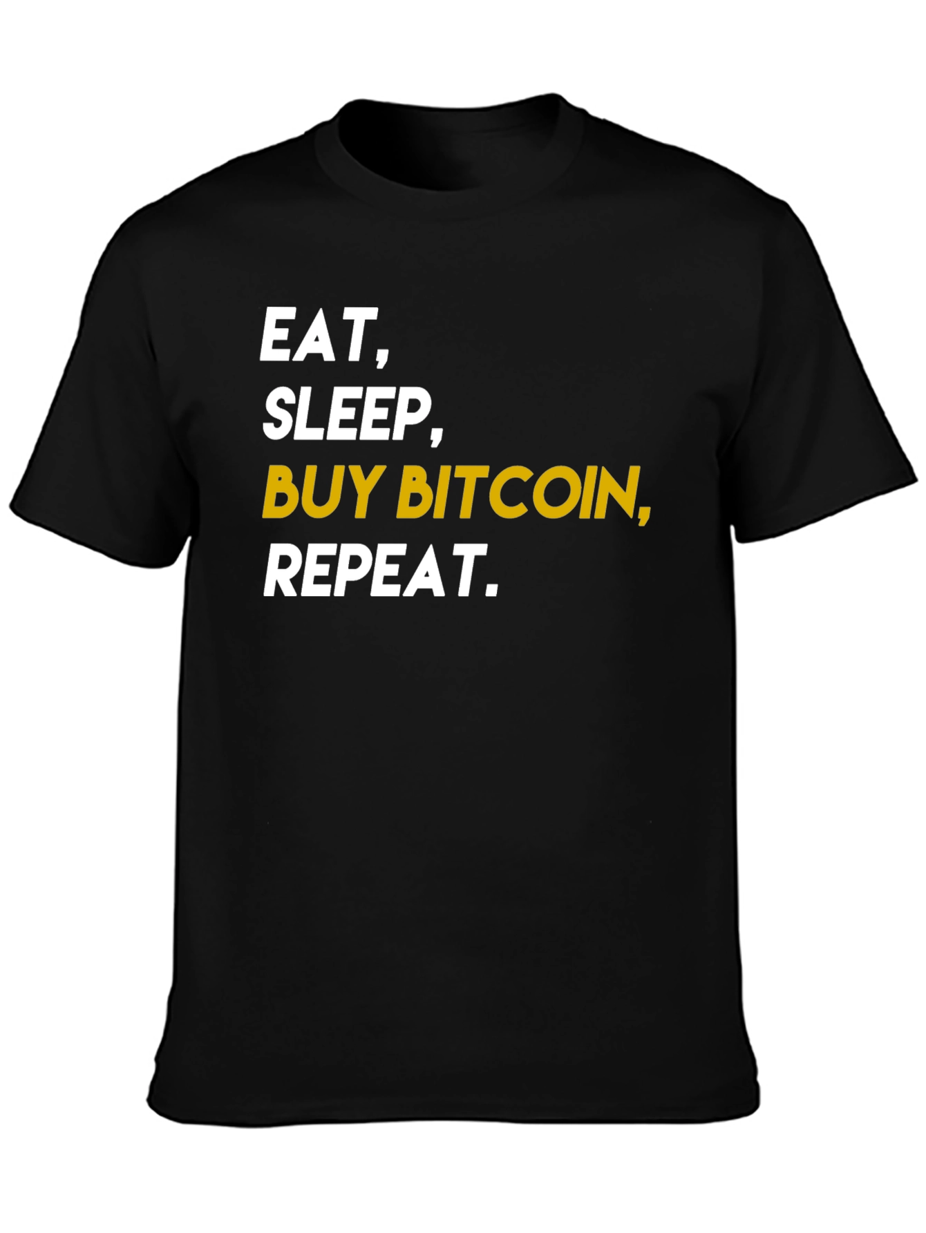 Eat Sleep Buy Bitcoin T-Shirt