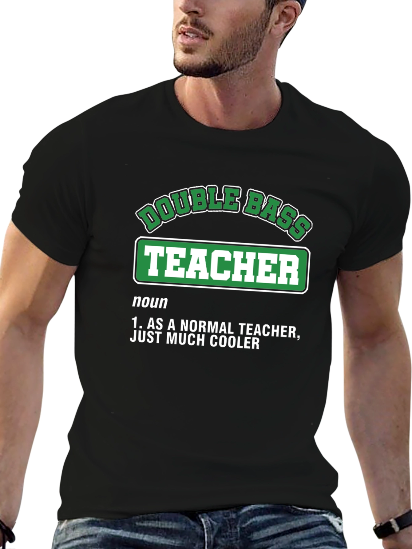 Double Bass Teacher T-Shirt - Cool Definition Tee