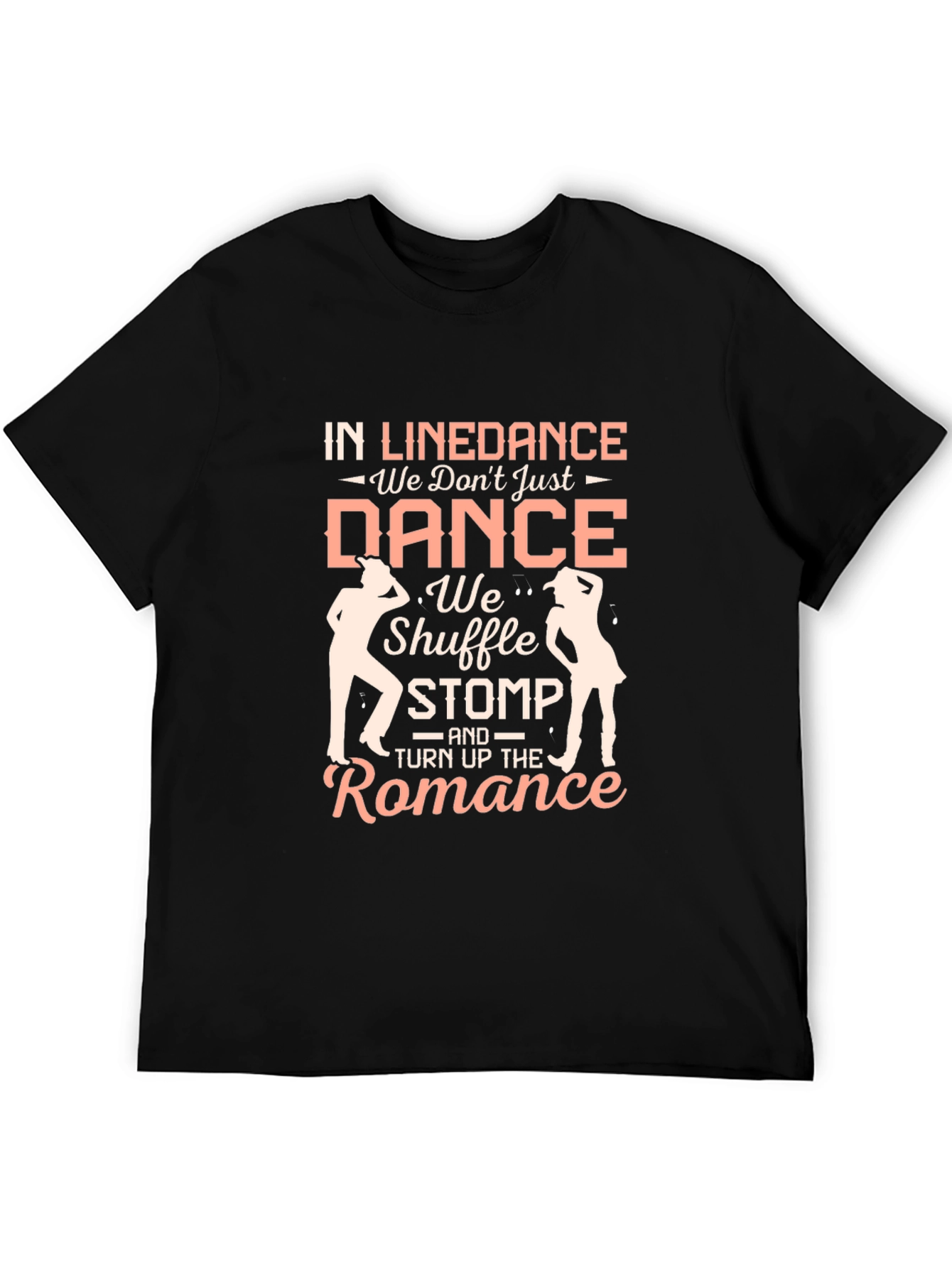Line Dance T-Shirt - Shuffle Stomp and Romance