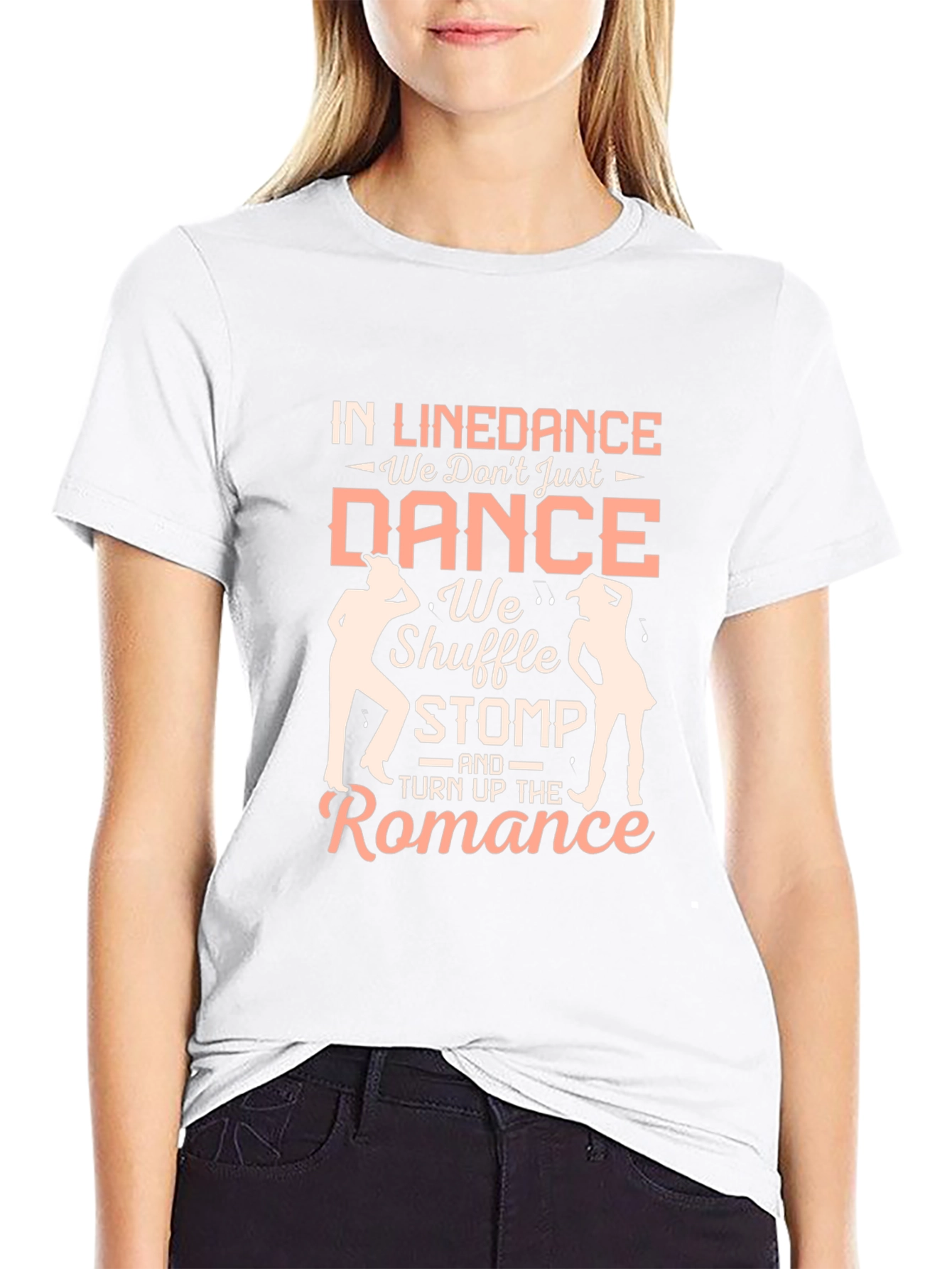 Line Dance T-Shirt - Shuffle Stomp and Romance