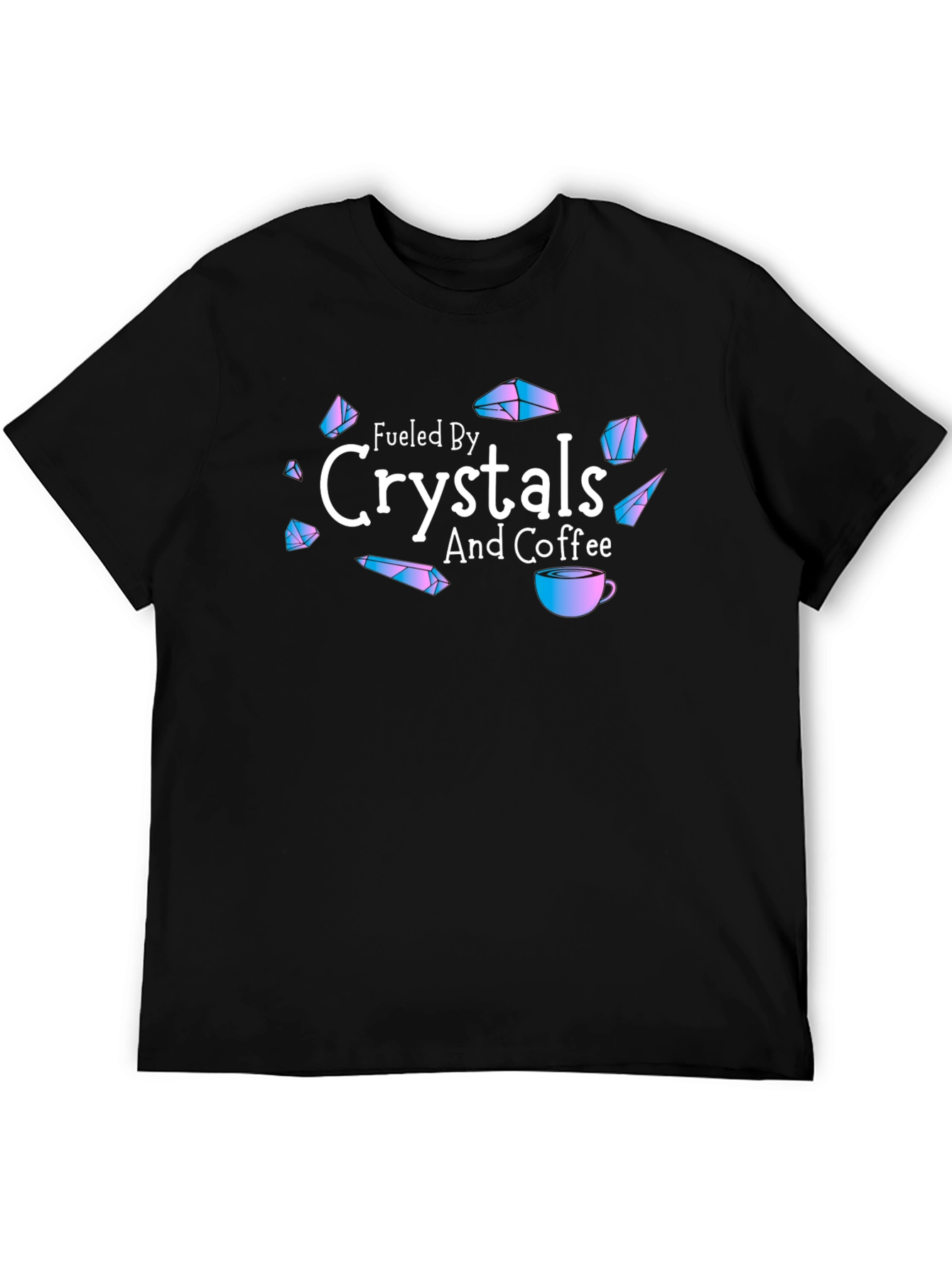 Fueled By Crystals and Coffee Black T-Shirt