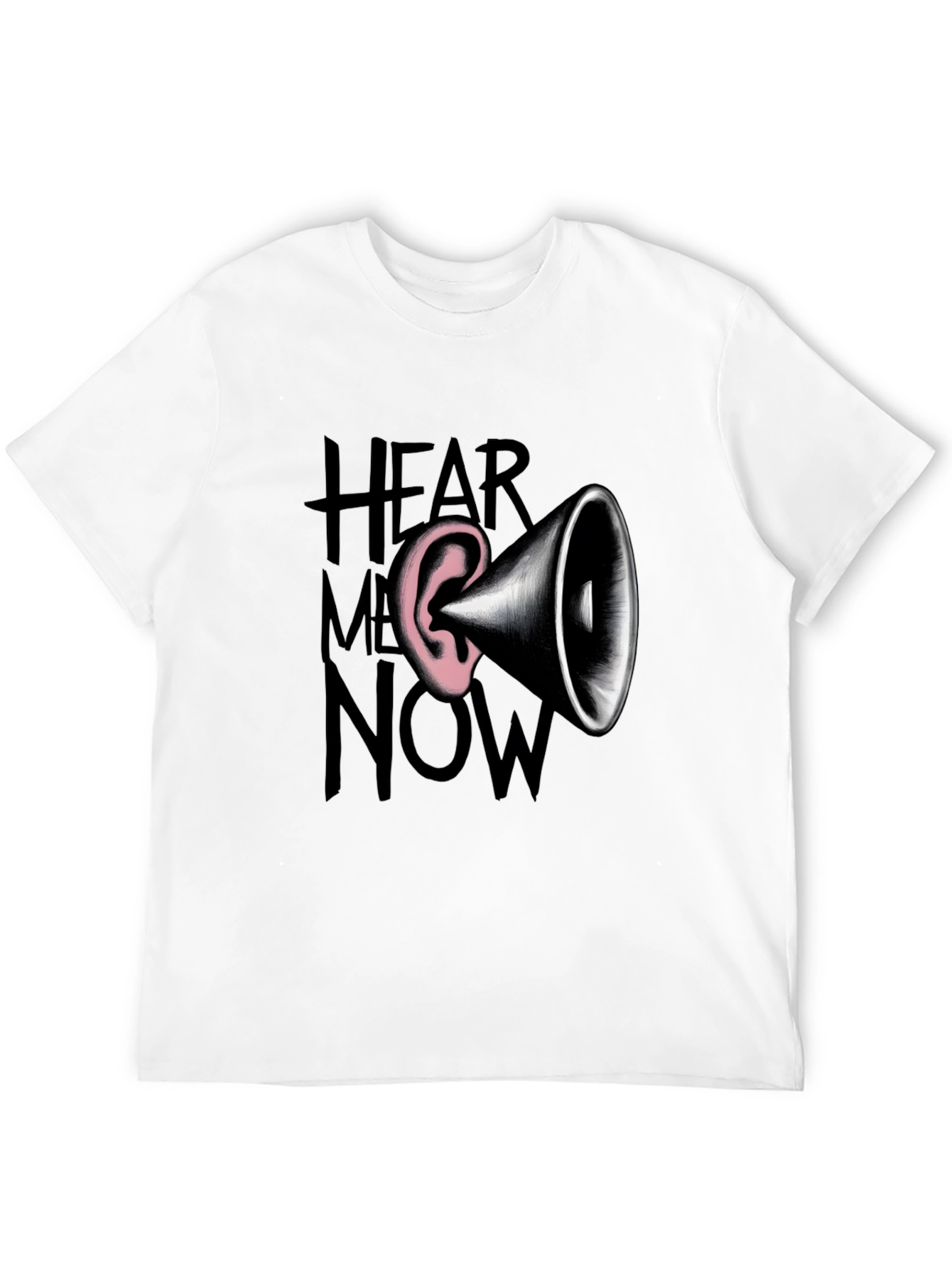 Hear Me Now Graphic Tee - Bold Statement Shirt