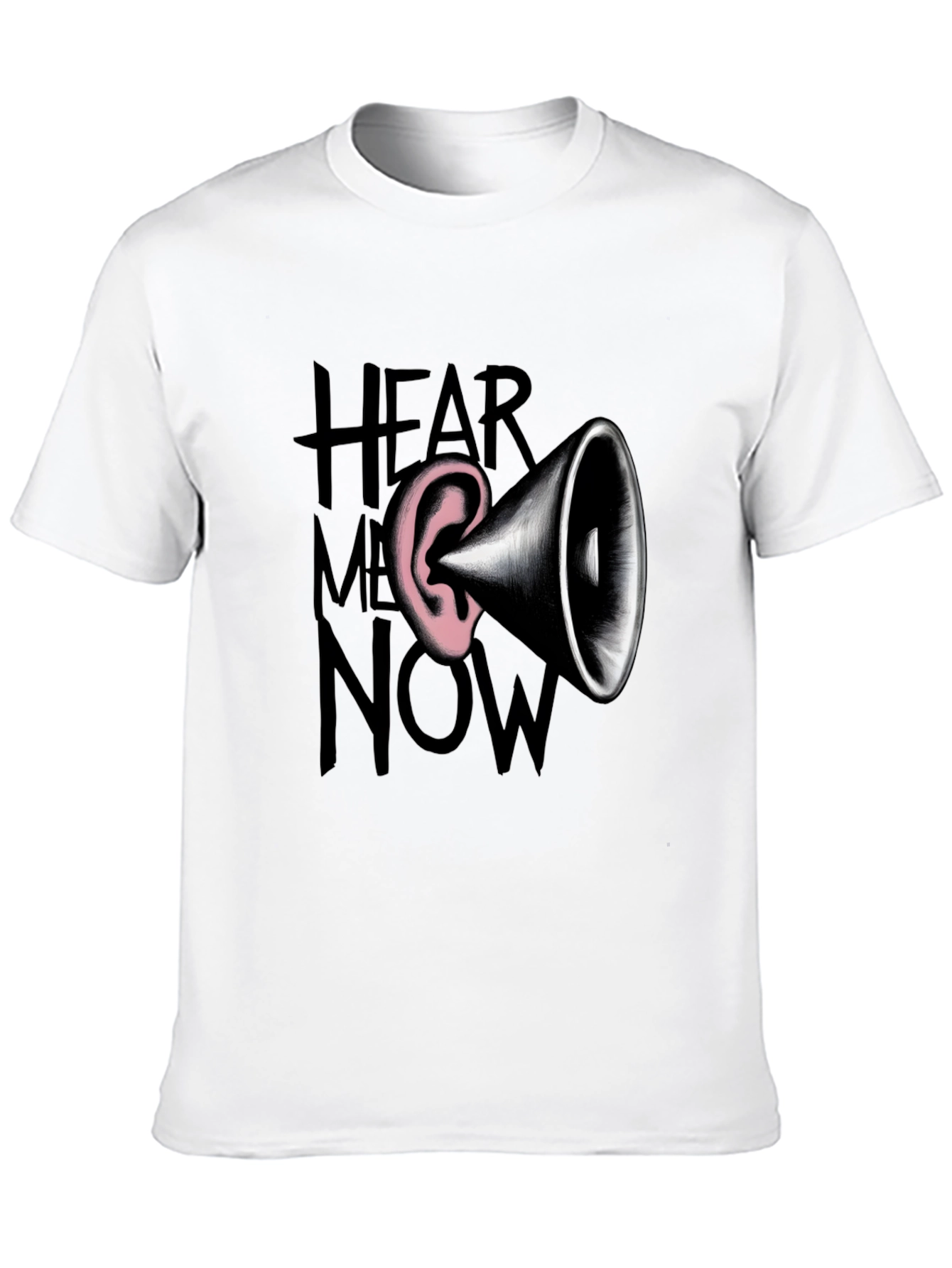 Hear Me Now Graphic Tee - Bold Statement Shirt
