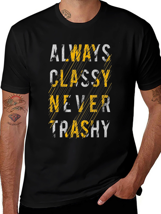Always Classy T-Shirt