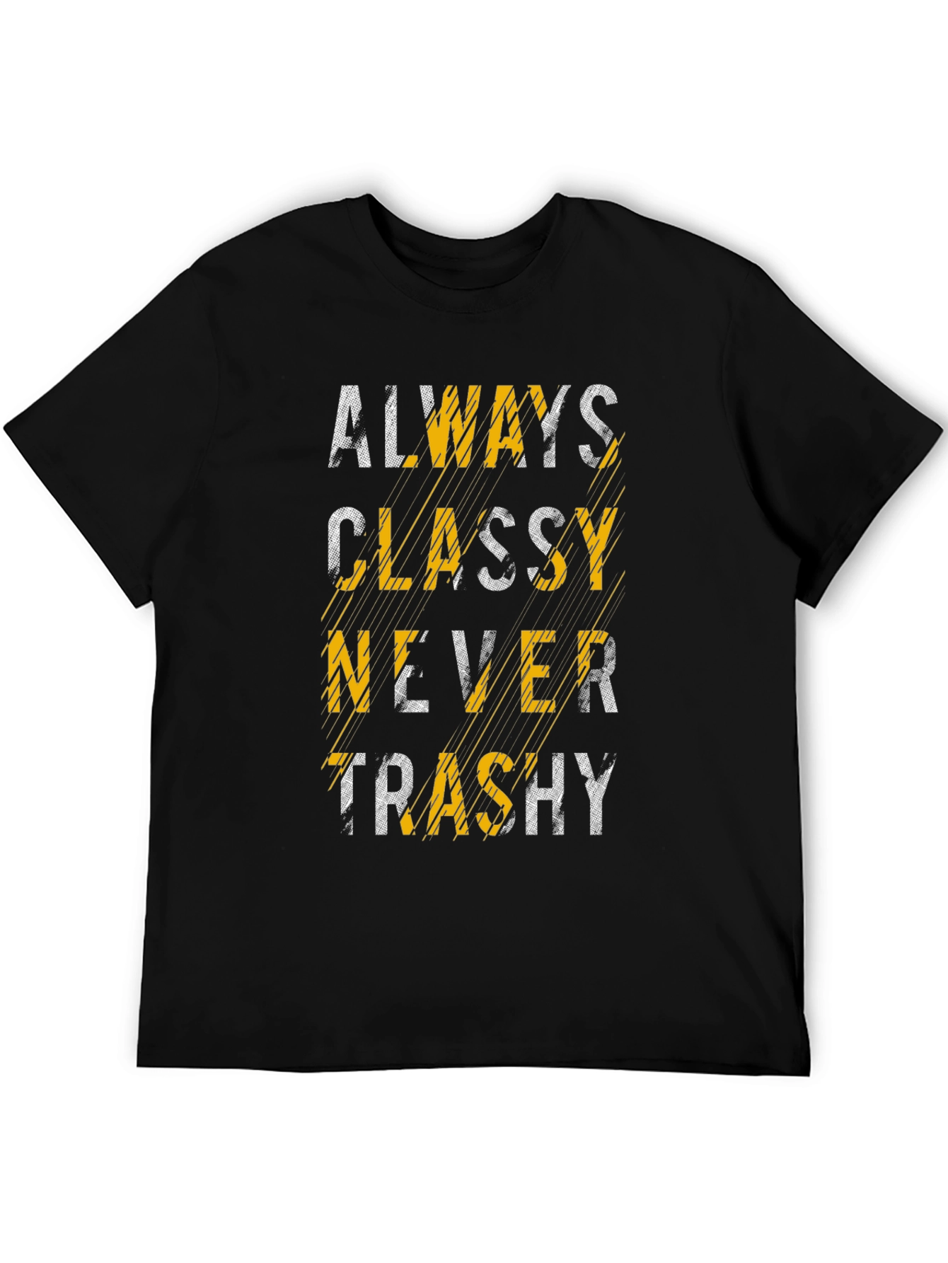 Always Classy T-Shirt
