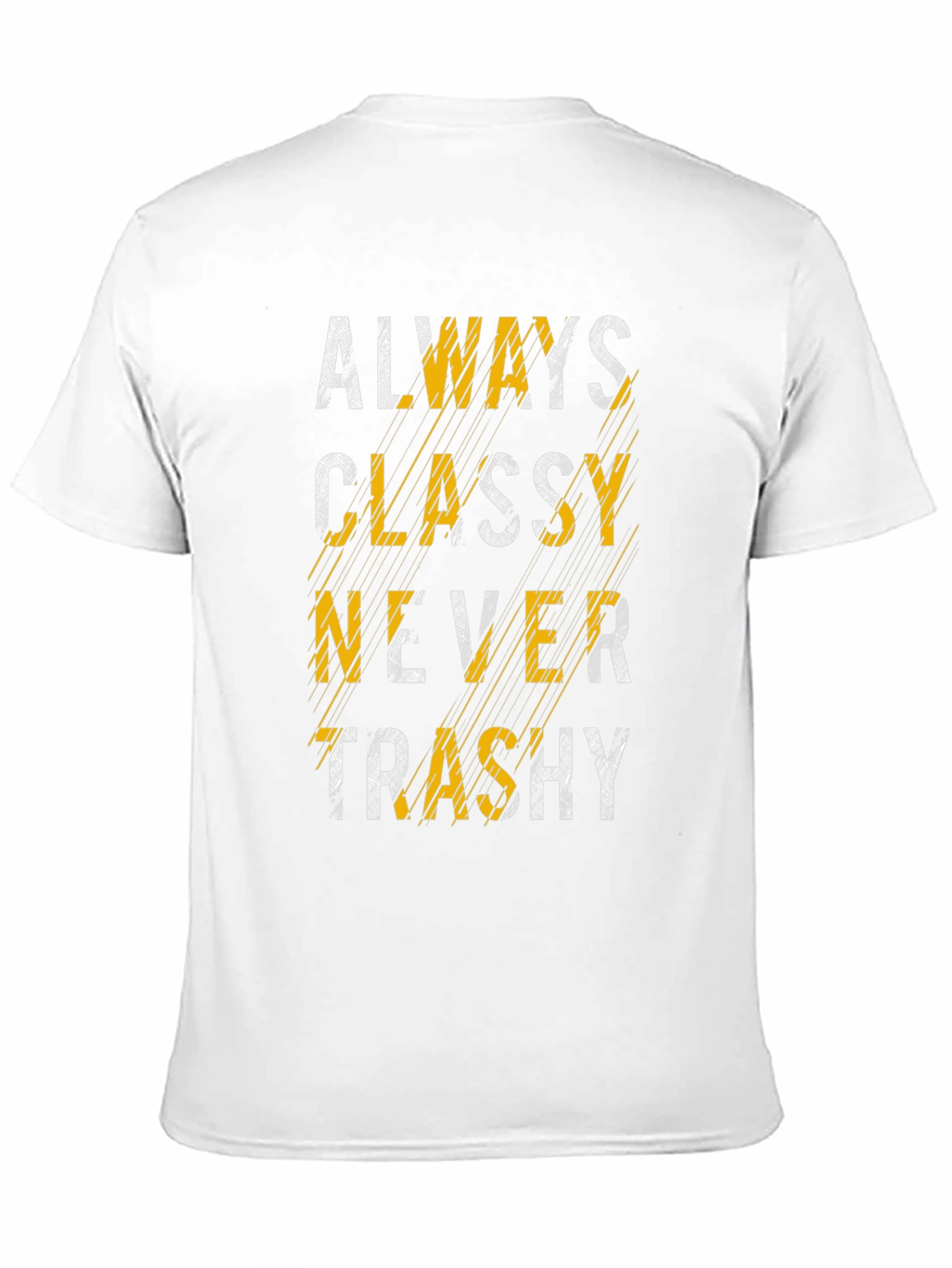 Always Classy T-Shirt