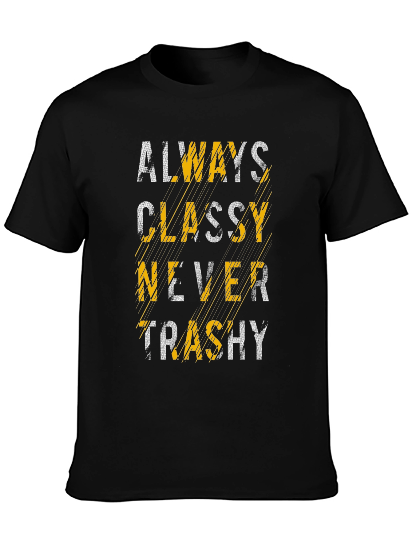 Always Classy T-Shirt