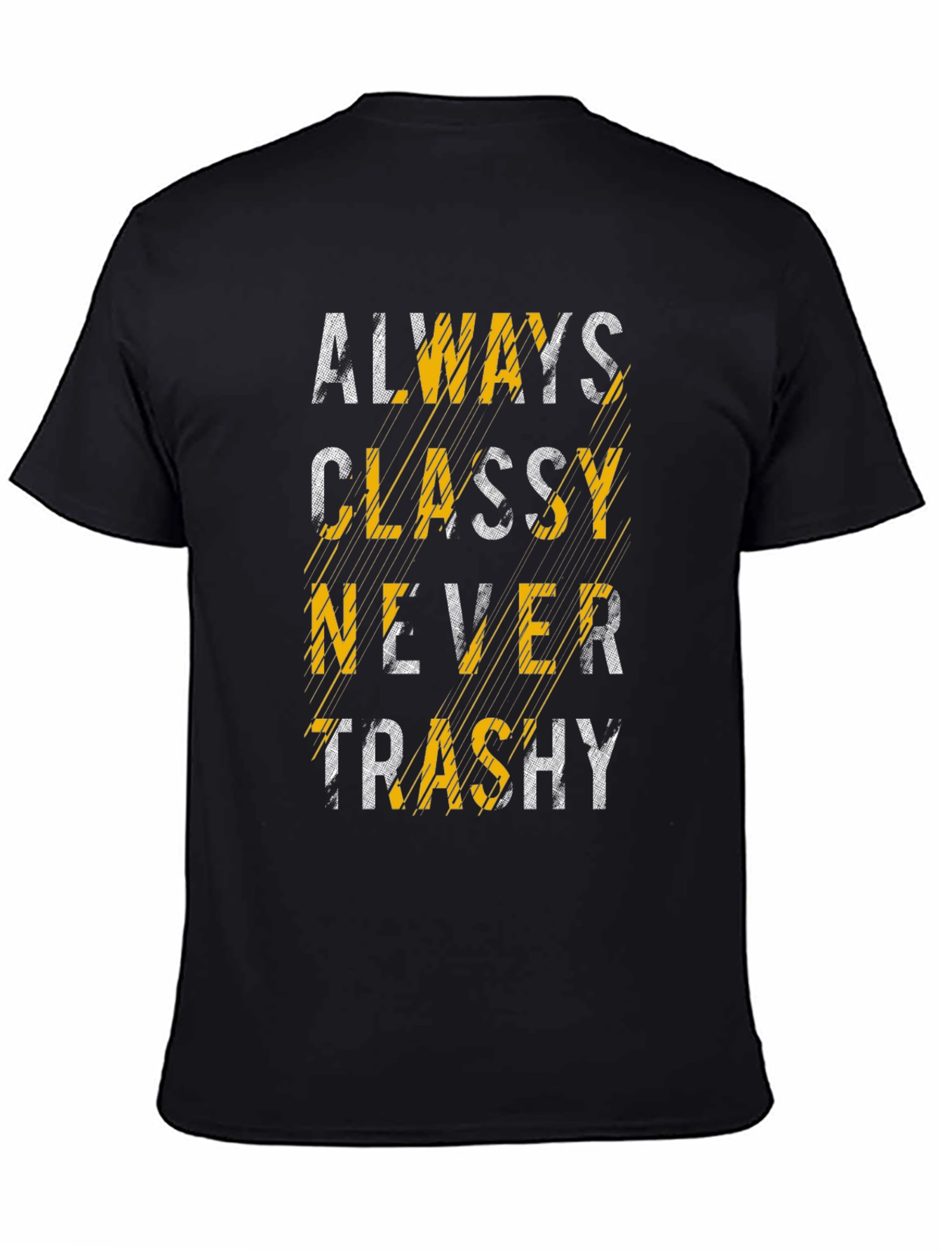 Always Classy T-Shirt