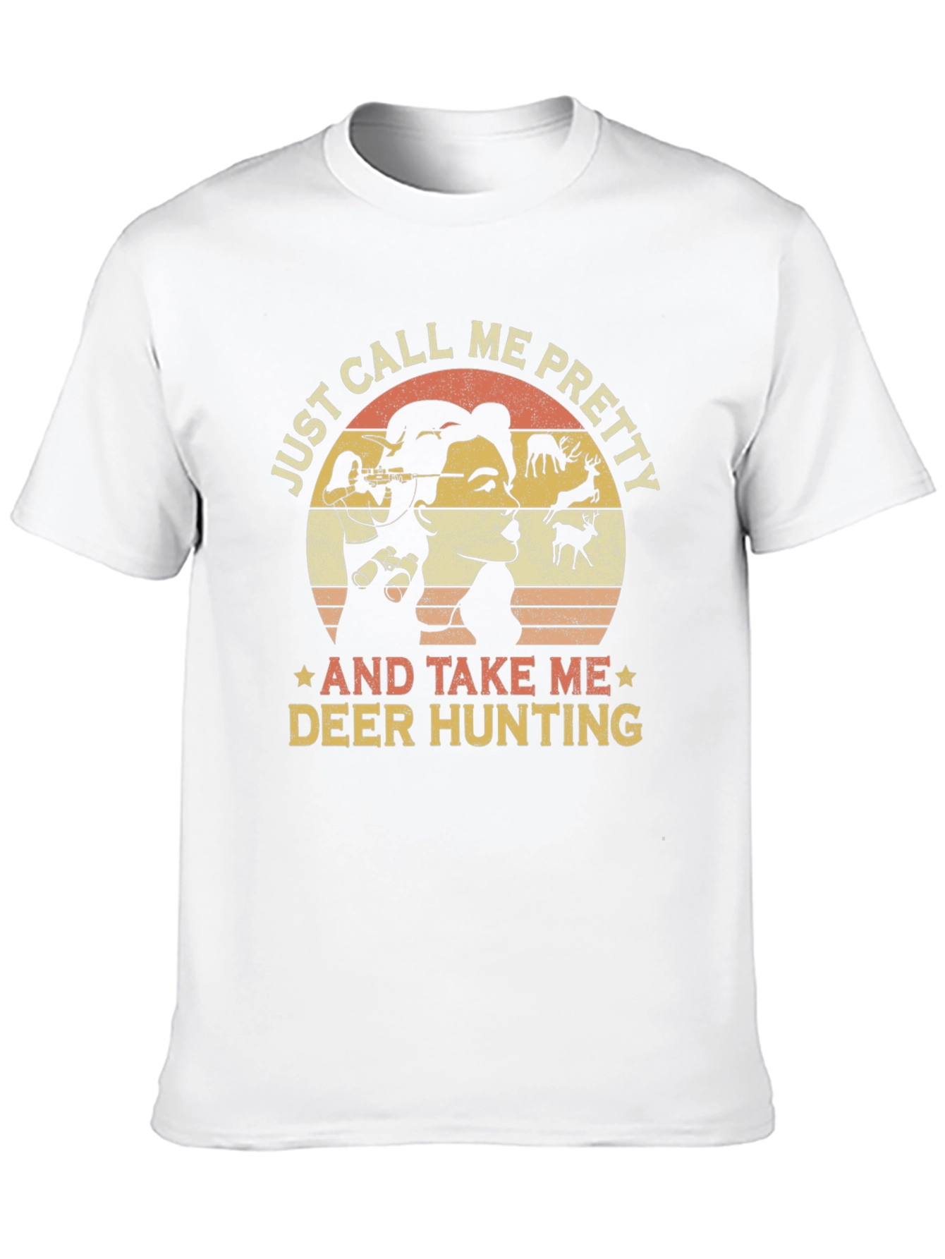 Just Call Me Pretty Deer Hunting Graphic Tee
