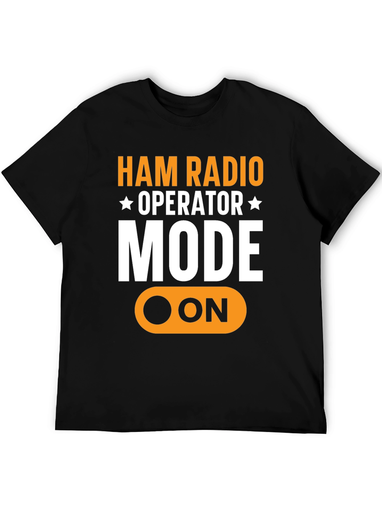 Ham Radio Operator MODE ON Black T-Shirt