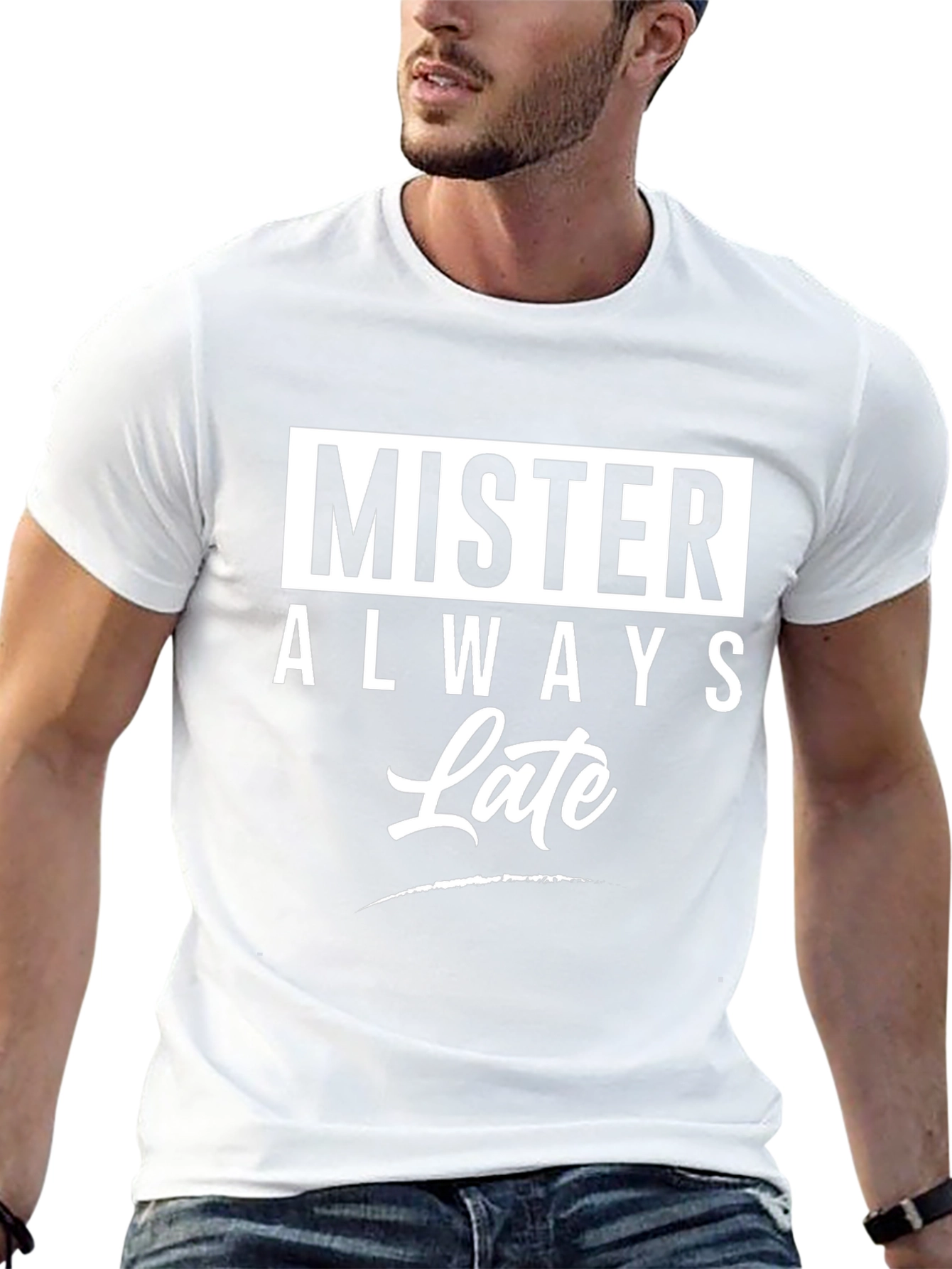 Mister Always Late Graphic T-Shirt - Novelty Tee