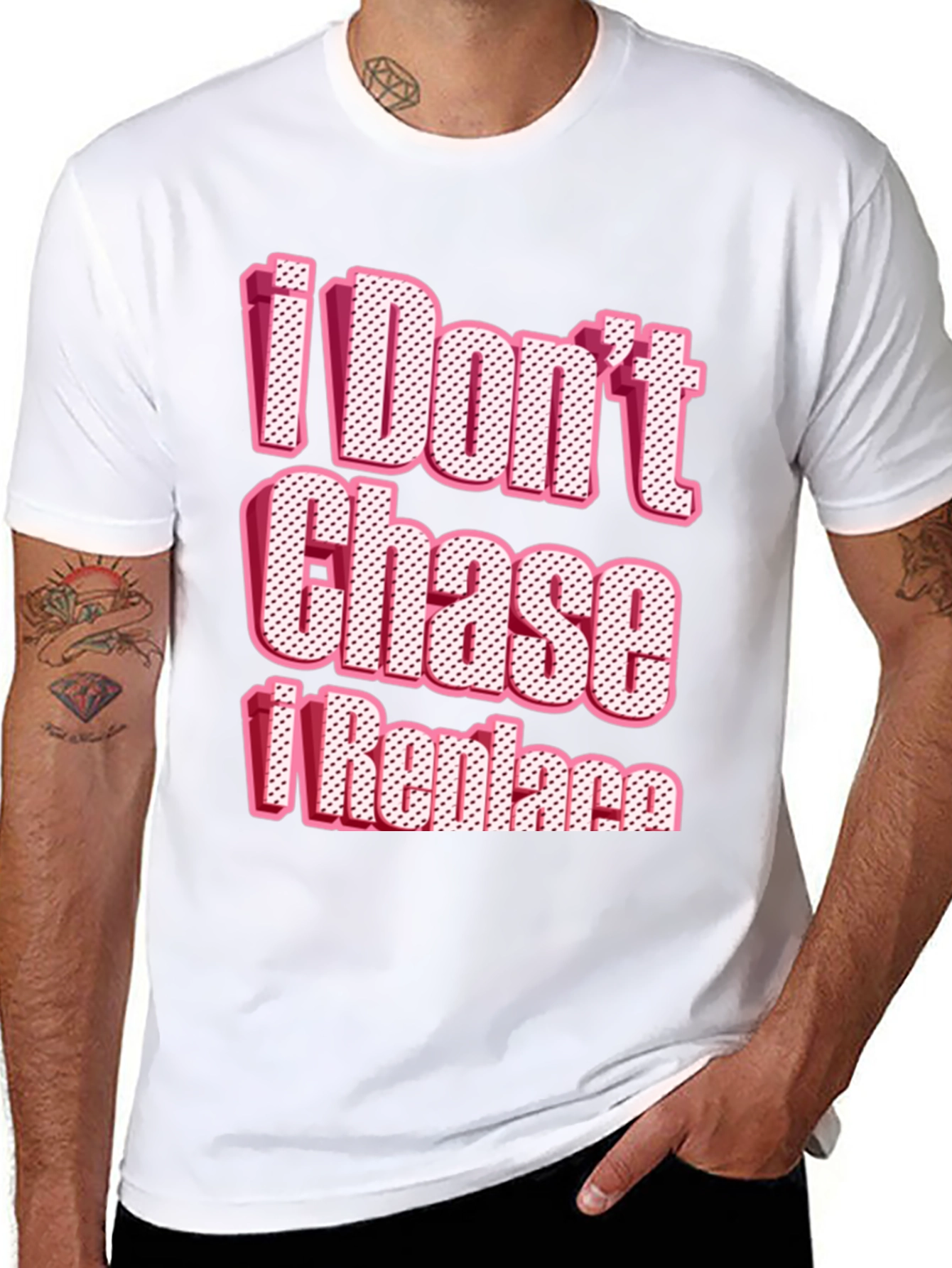 I Dont Chase I Replace Graphic Tee