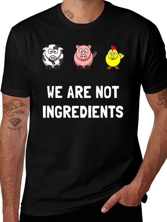 Vegan Graphic Tee - We Are Not Ingredients