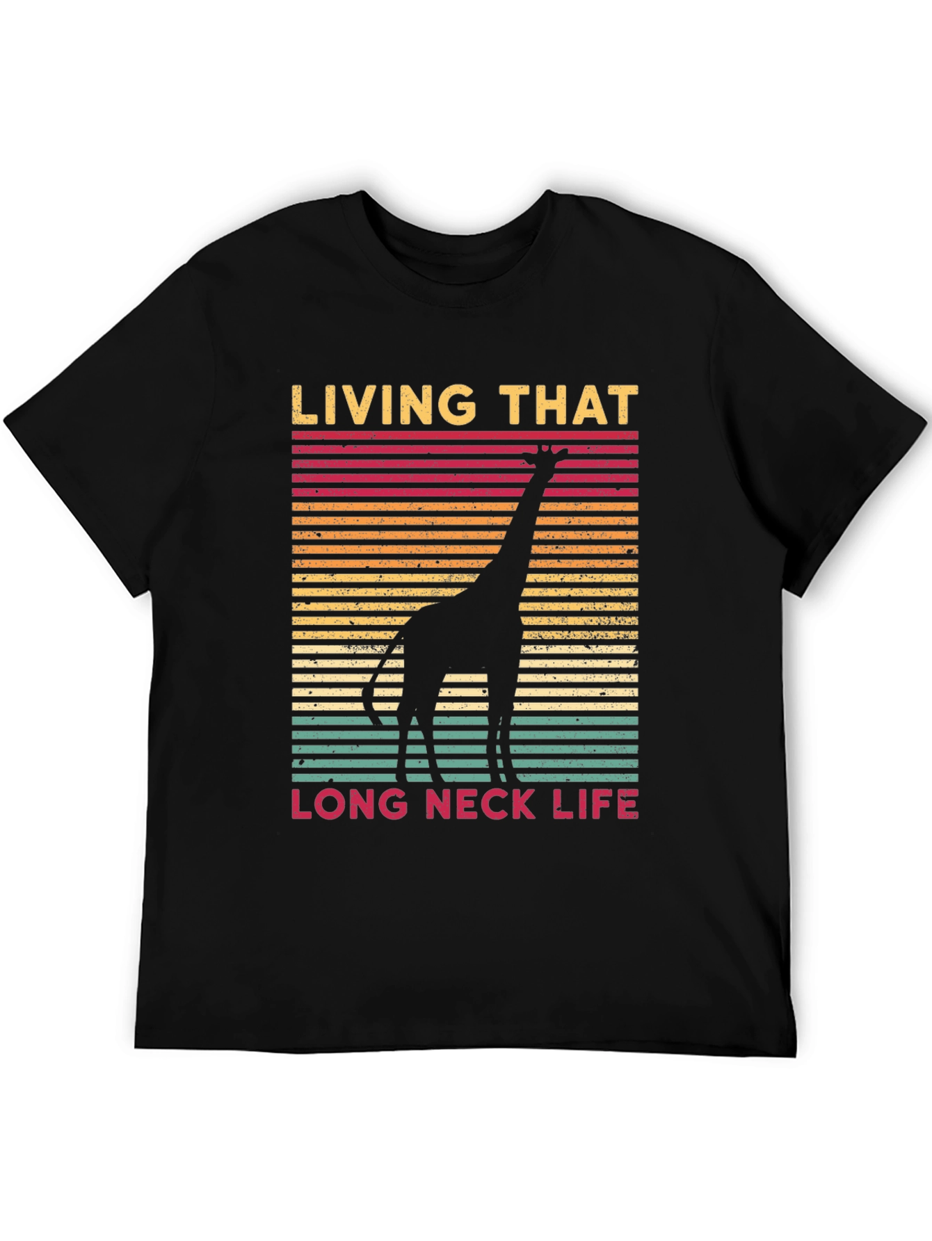 Living That Long Neck Life Giraffe Tee