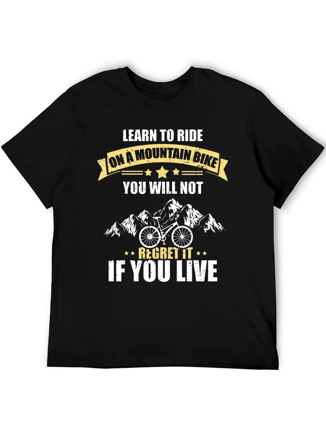 Mountain Bike Graphic T-Shirt - Ride & Regret (Maybe!)