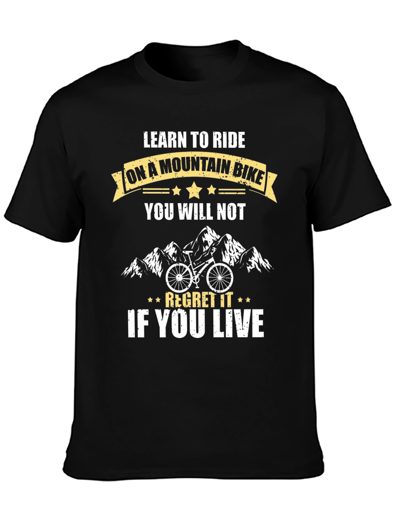 Mountain Bike Graphic T-Shirt - Ride & Regret (Maybe!)