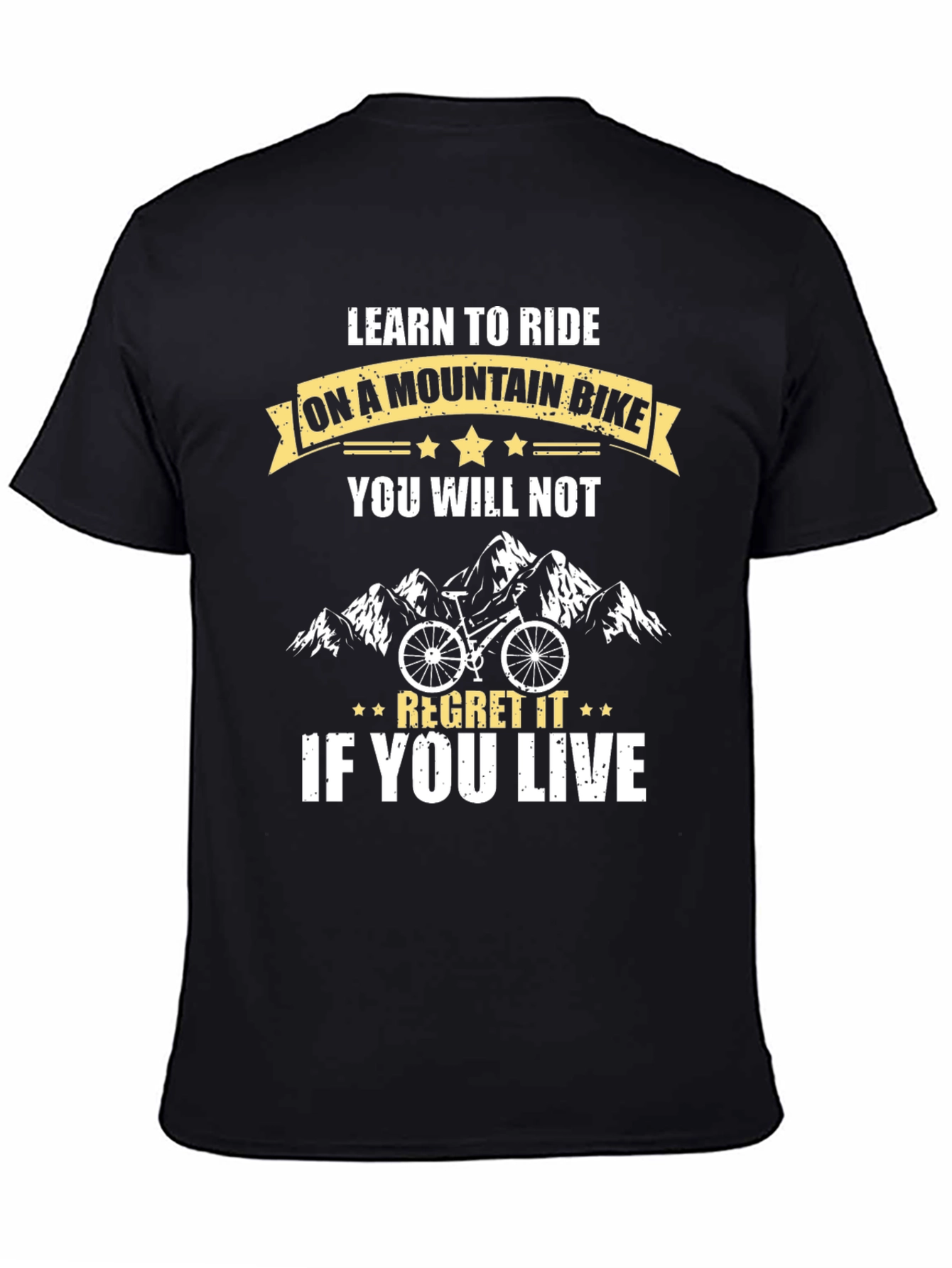 Mountain Bike Graphic T-Shirt - Ride & Regret (Maybe!)