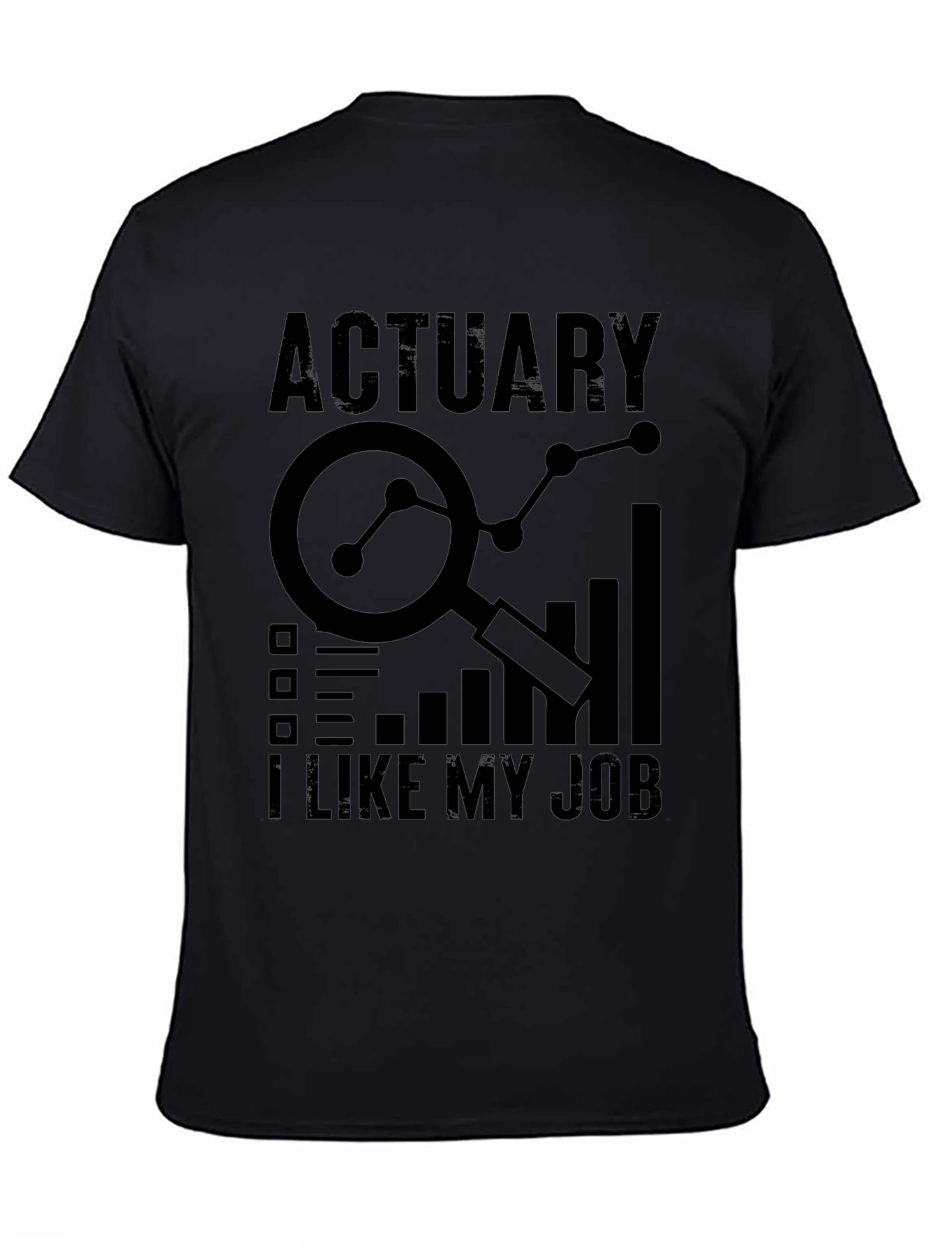 Actuary I Like My Job Black T-Shirt