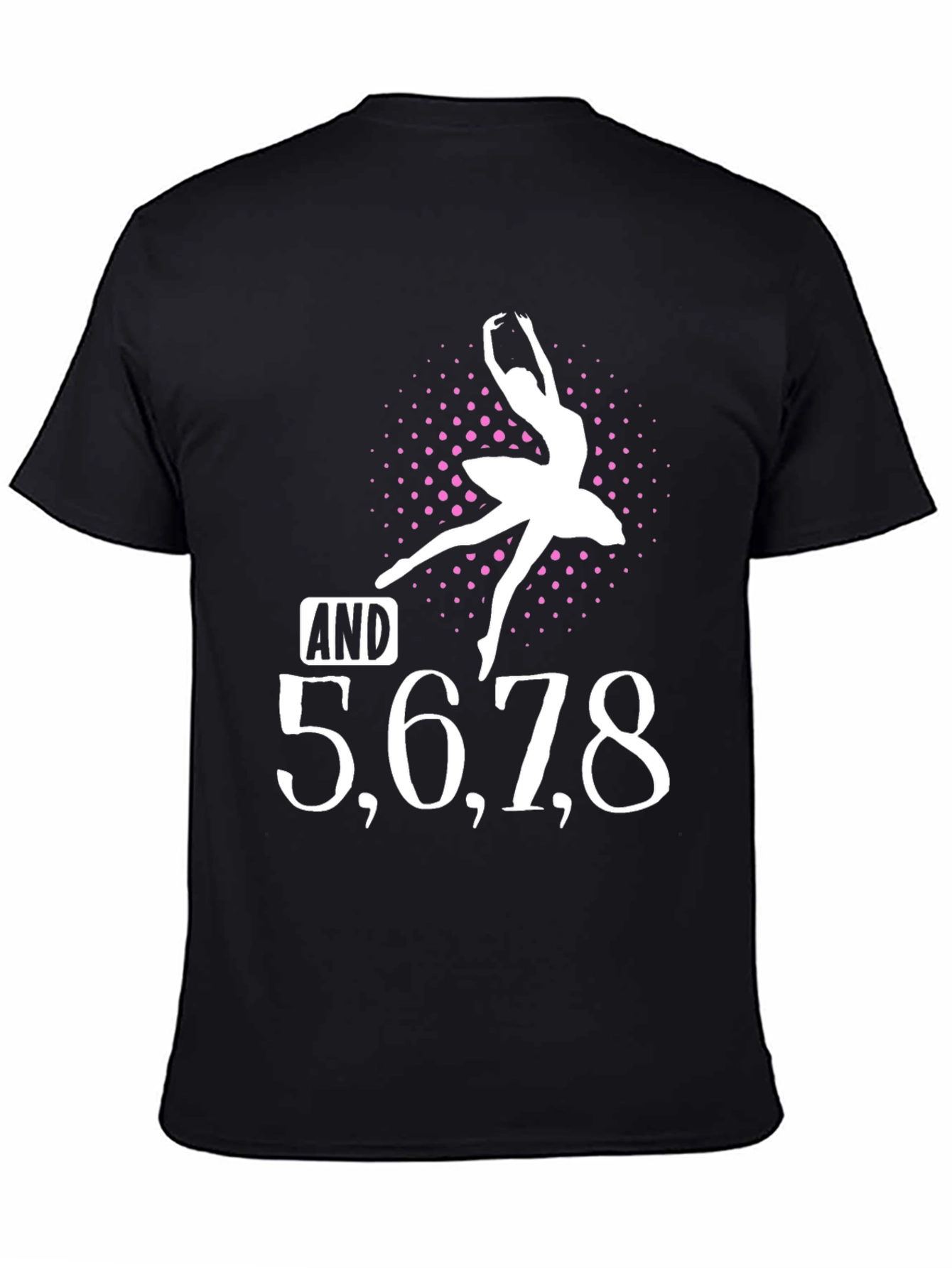 Dance T-Shirt - 5 6 7 8 Ballerina Graphic