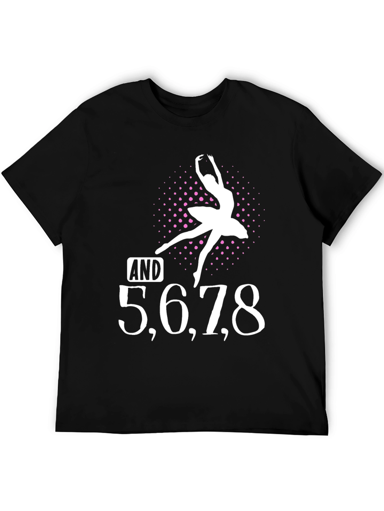 Dance T-Shirt - 5 6 7 8 Ballerina Graphic