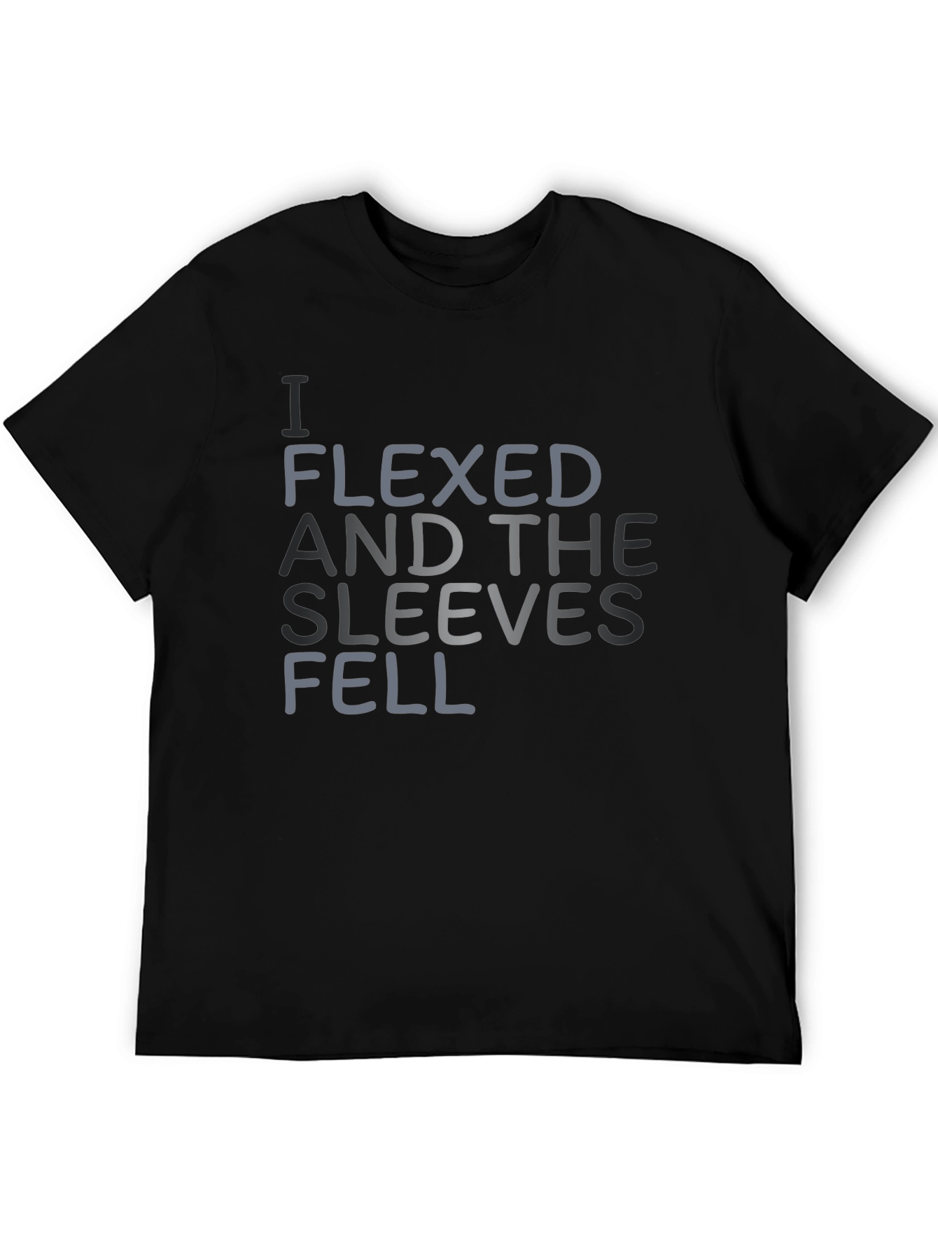 I Flexed and the Sleeves Fell T-Shirt