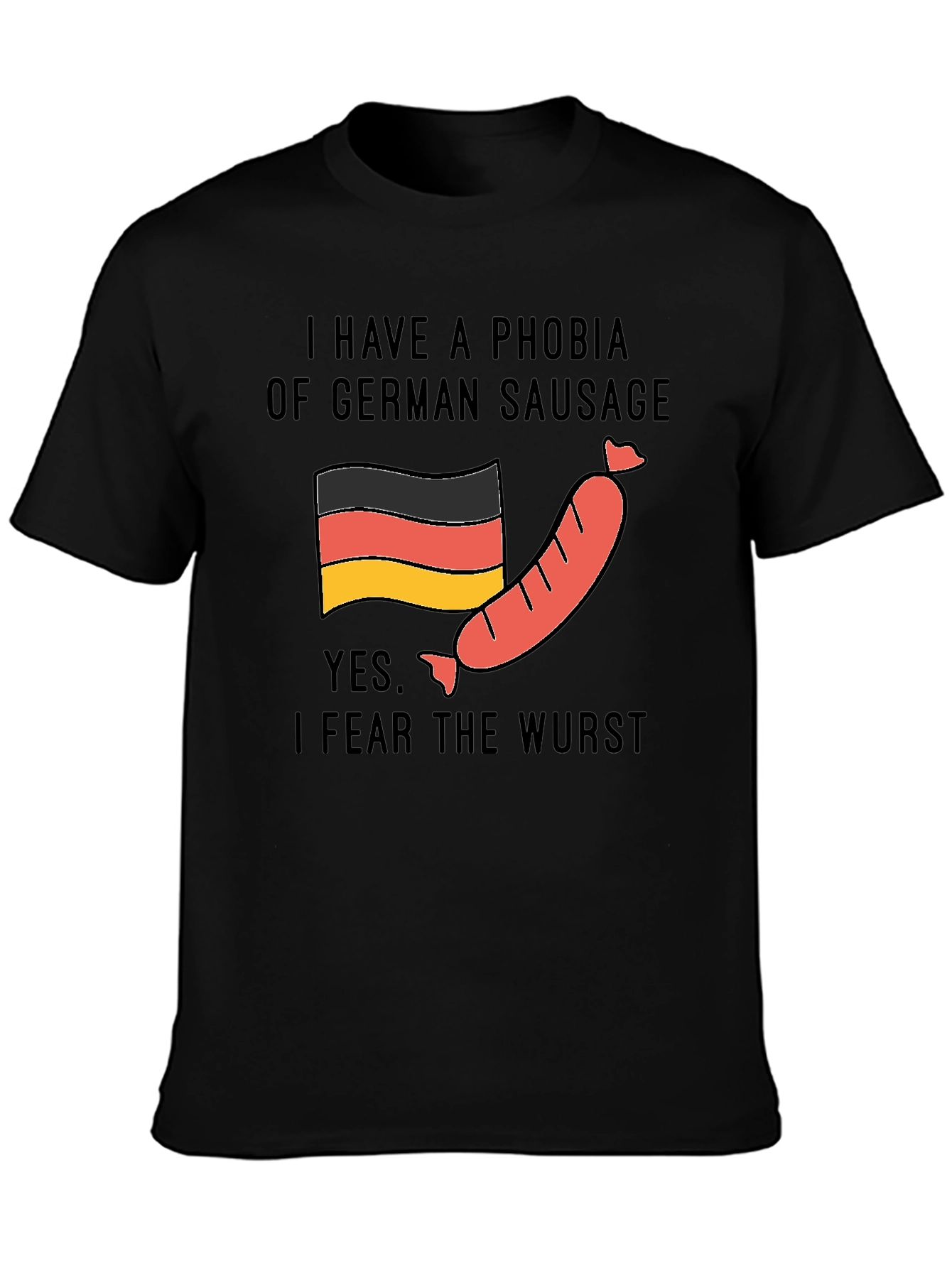 Phobia of German Sausage T-Shirt - Funny Graphic Tee