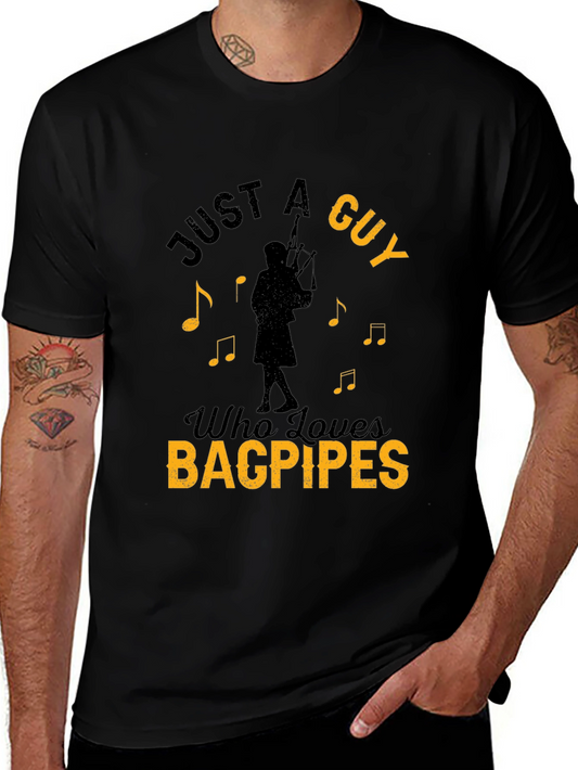 Just A Guy Who Loves Bagpipes Black T-Shirt