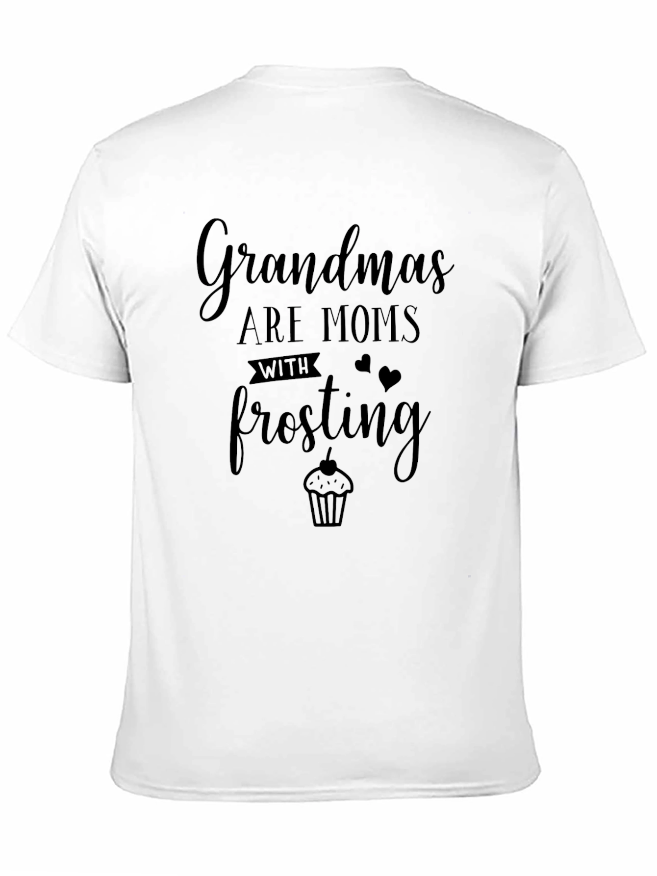 Grandmas Are Moms With Frosting Black T-Shirt