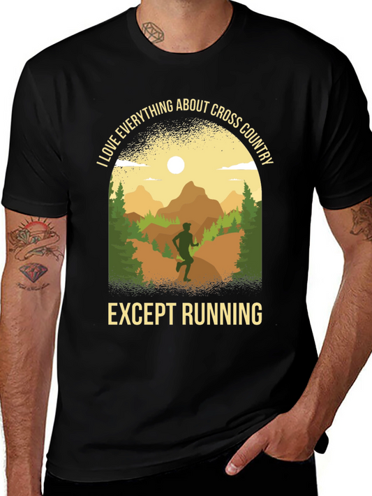 Cross Country Graphic Tee - I Love Everything Except Running