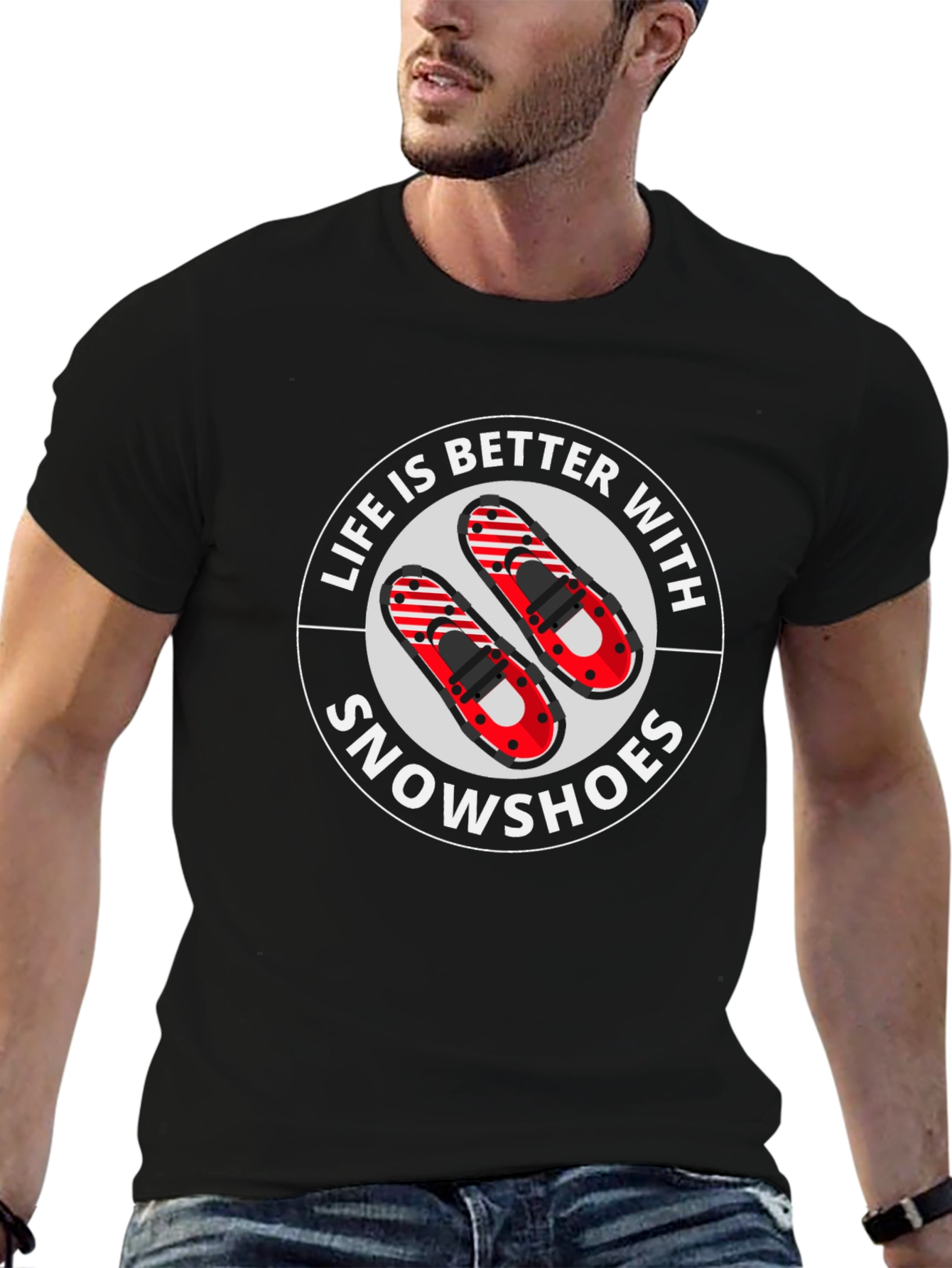 Life is Better With Snowshoes Graphic T-Shirt
