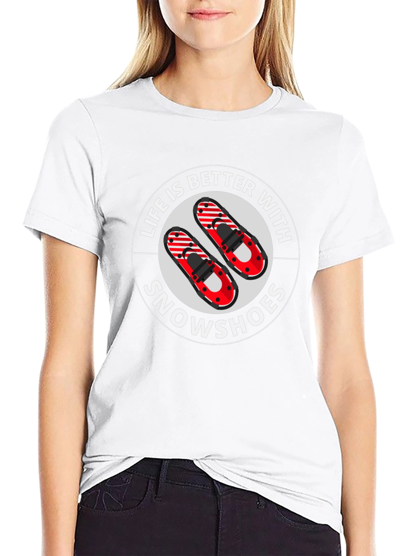 Life is Better With Snowshoes Graphic T-Shirt