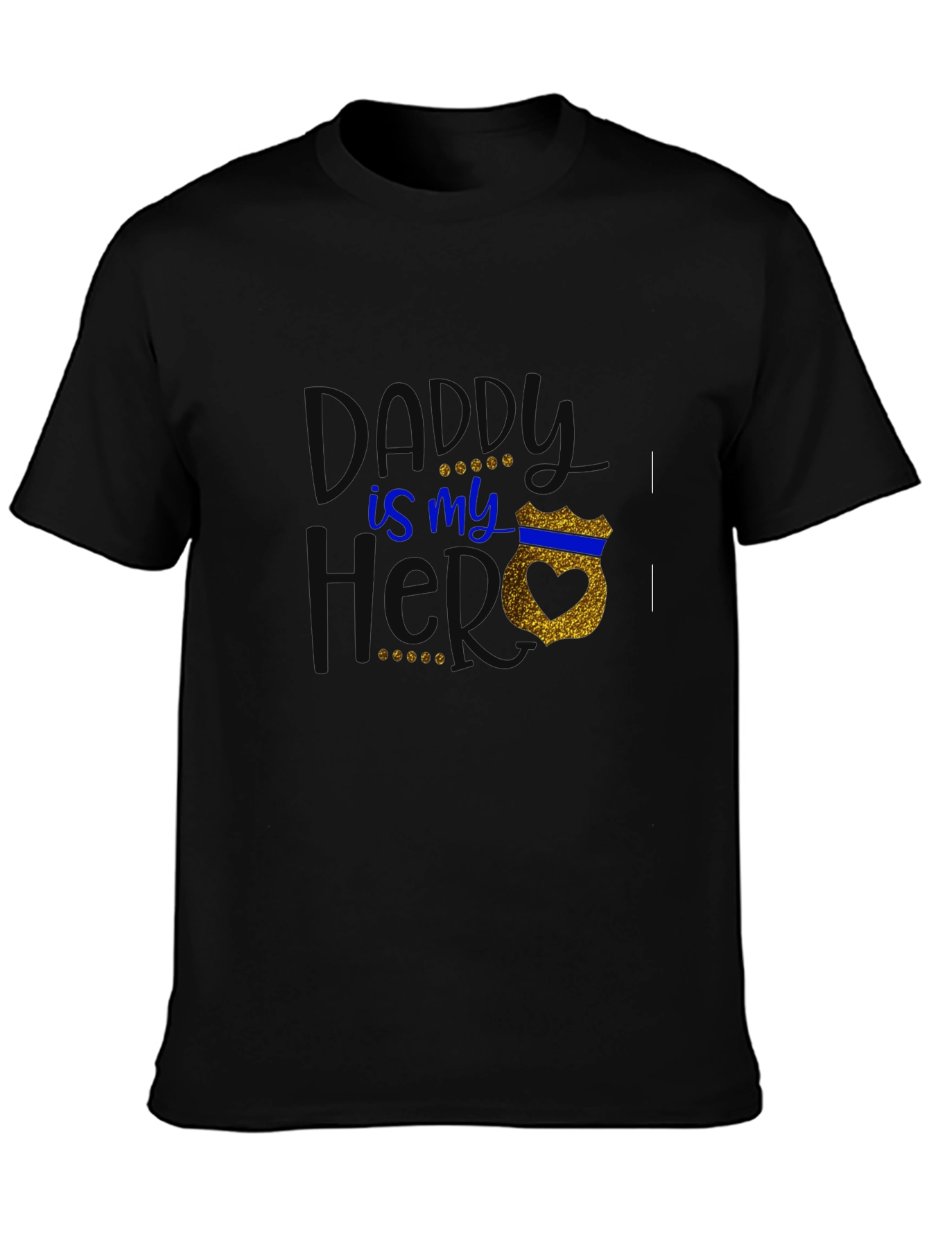 Daddy is My Hero T-Shirt
