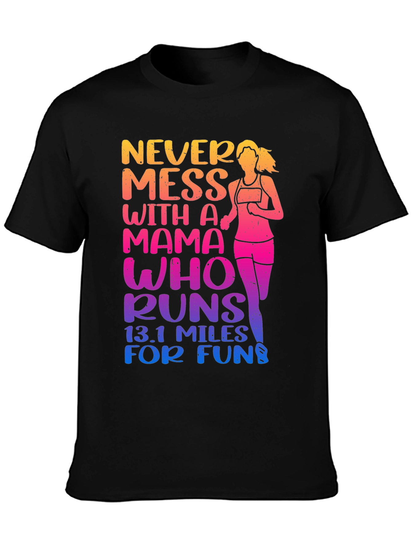 Mama Who Runs 13.1 Miles T-Shirt