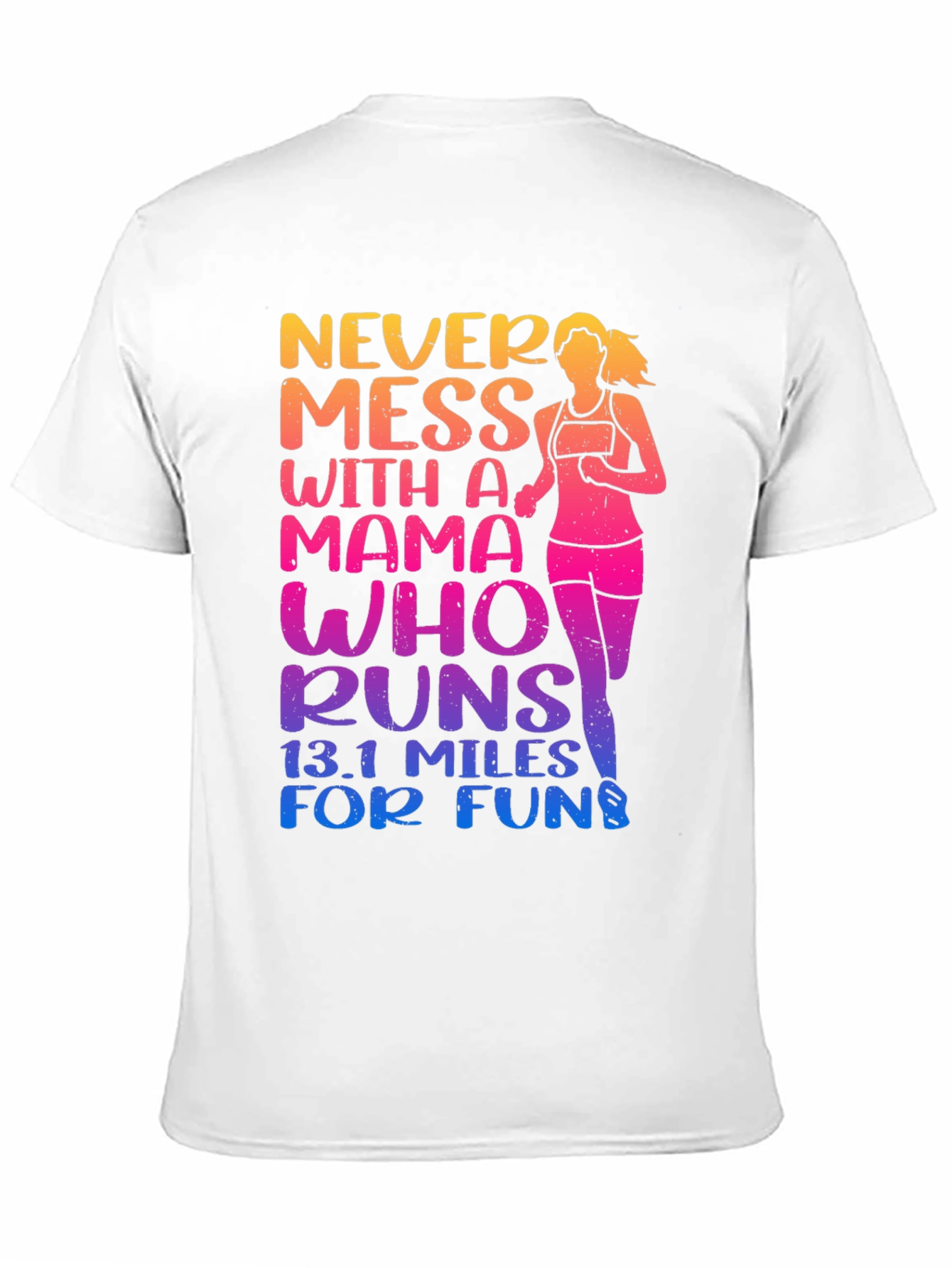 Mama Who Runs 13.1 Miles T-Shirt