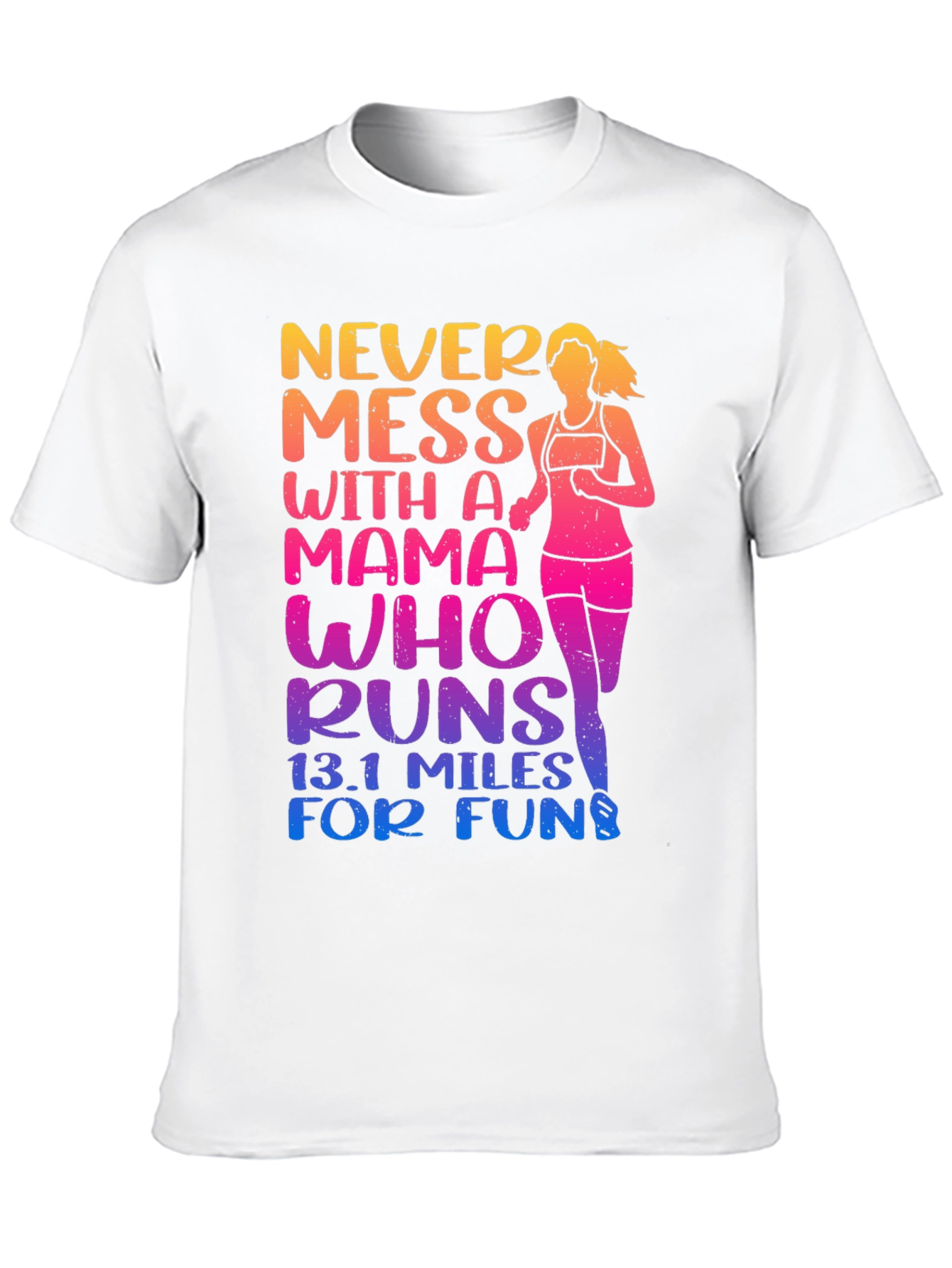 Mama Who Runs 13.1 Miles T-Shirt