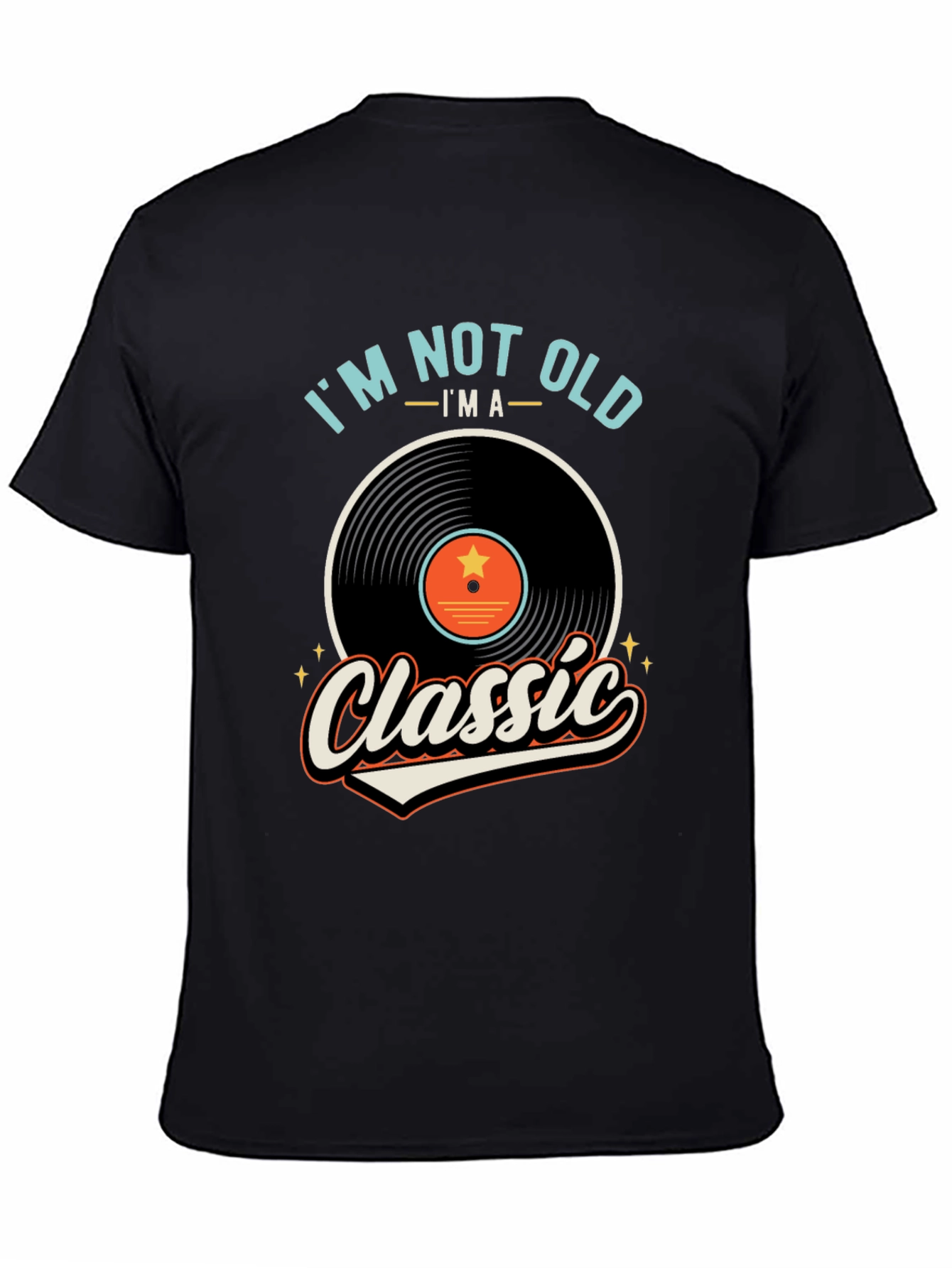 Im Not Old Im A Classic T-Shirt