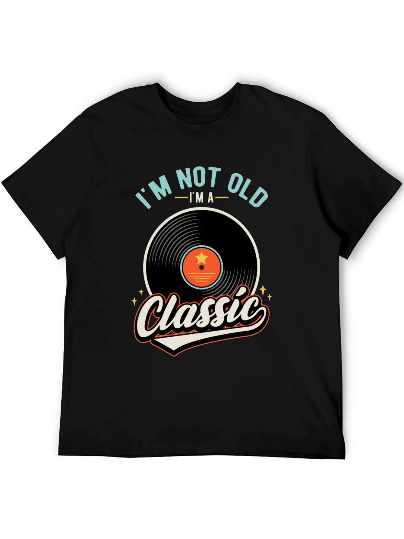 Im Not Old Im A Classic T-Shirt