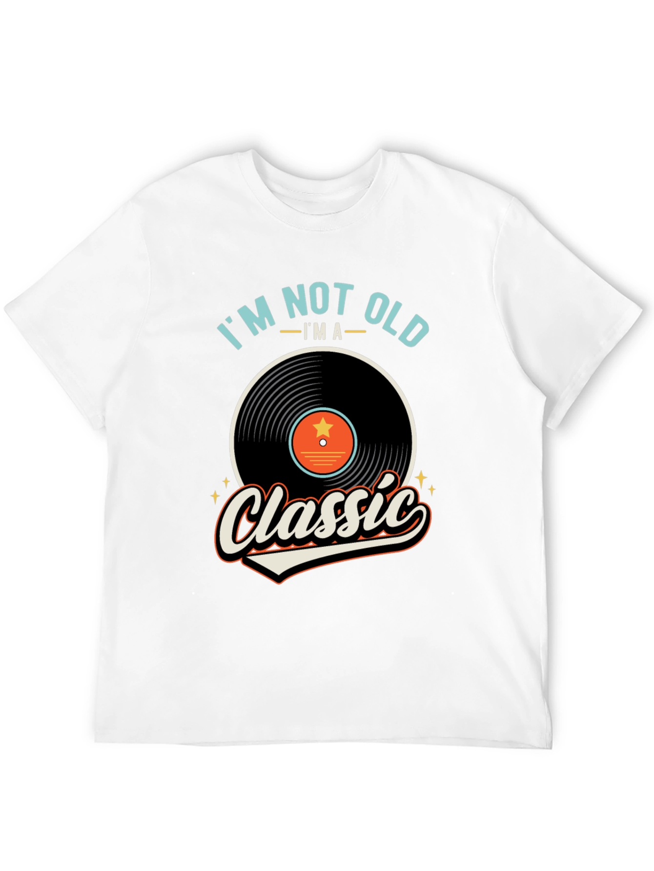 Im Not Old Im A Classic T-Shirt