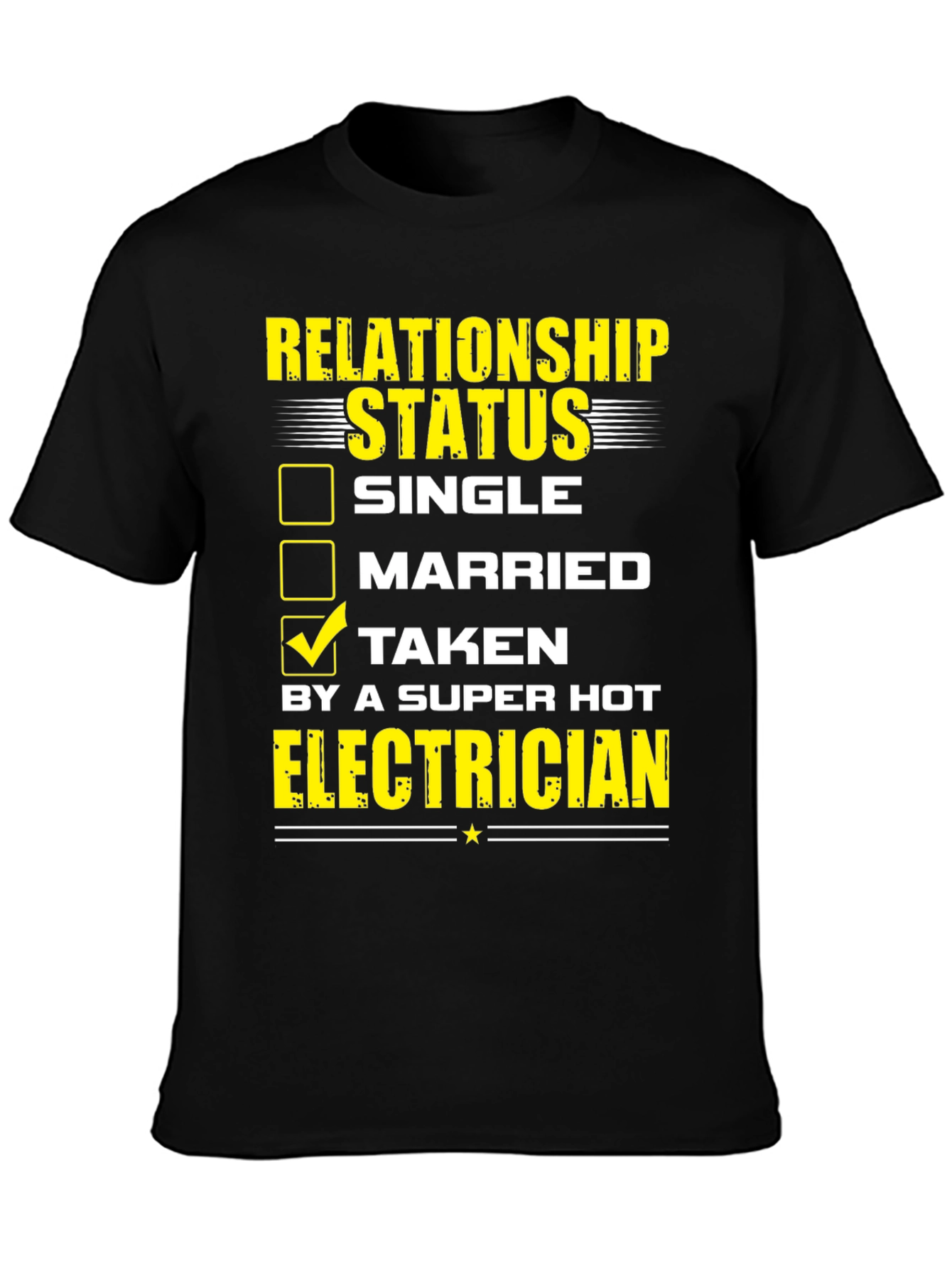 Taken by a Super Hot Electrician T-Shirt