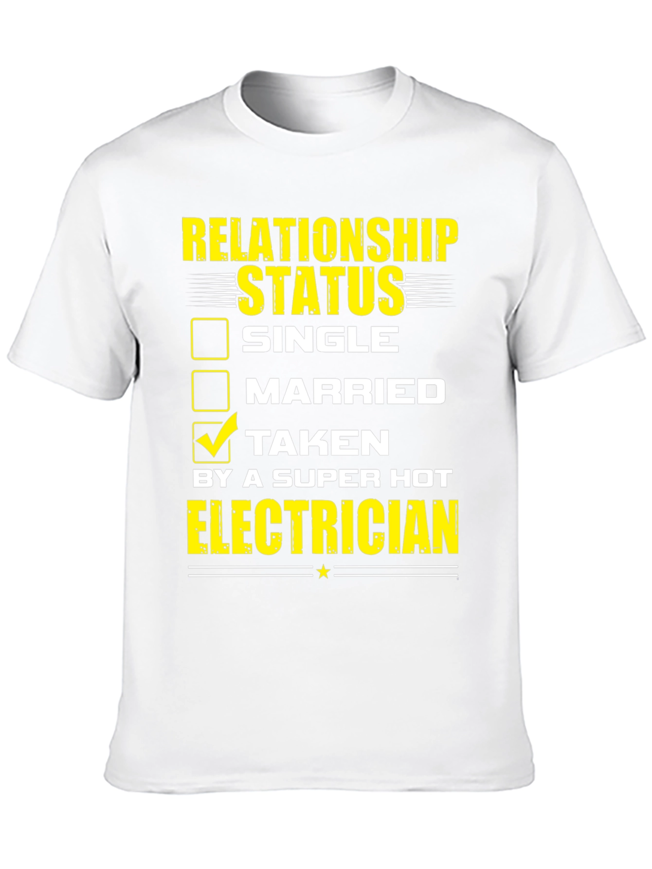 Taken by a Super Hot Electrician T-Shirt