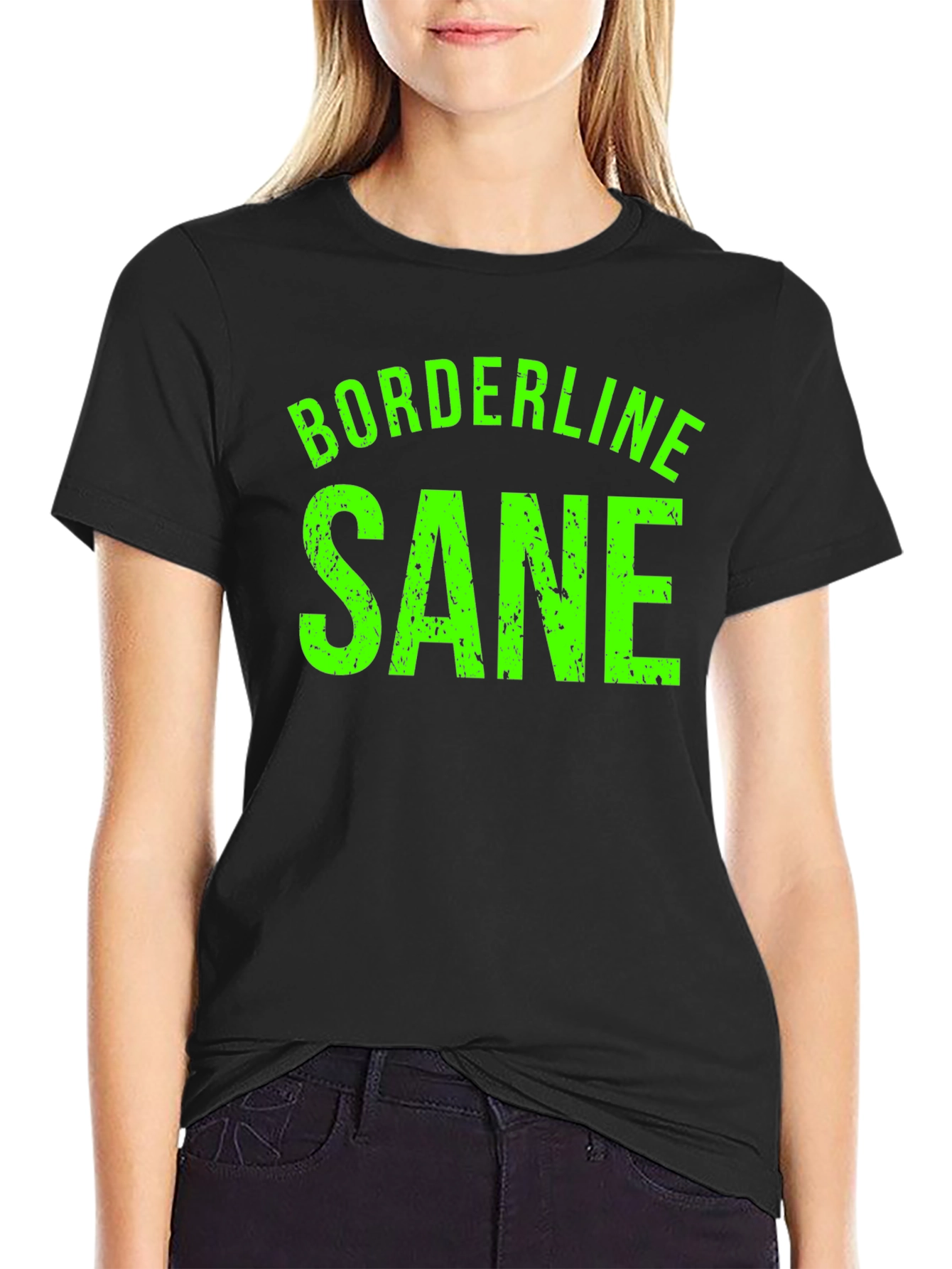 Borderline Sane Graphic Tee - Funny T-Shirt