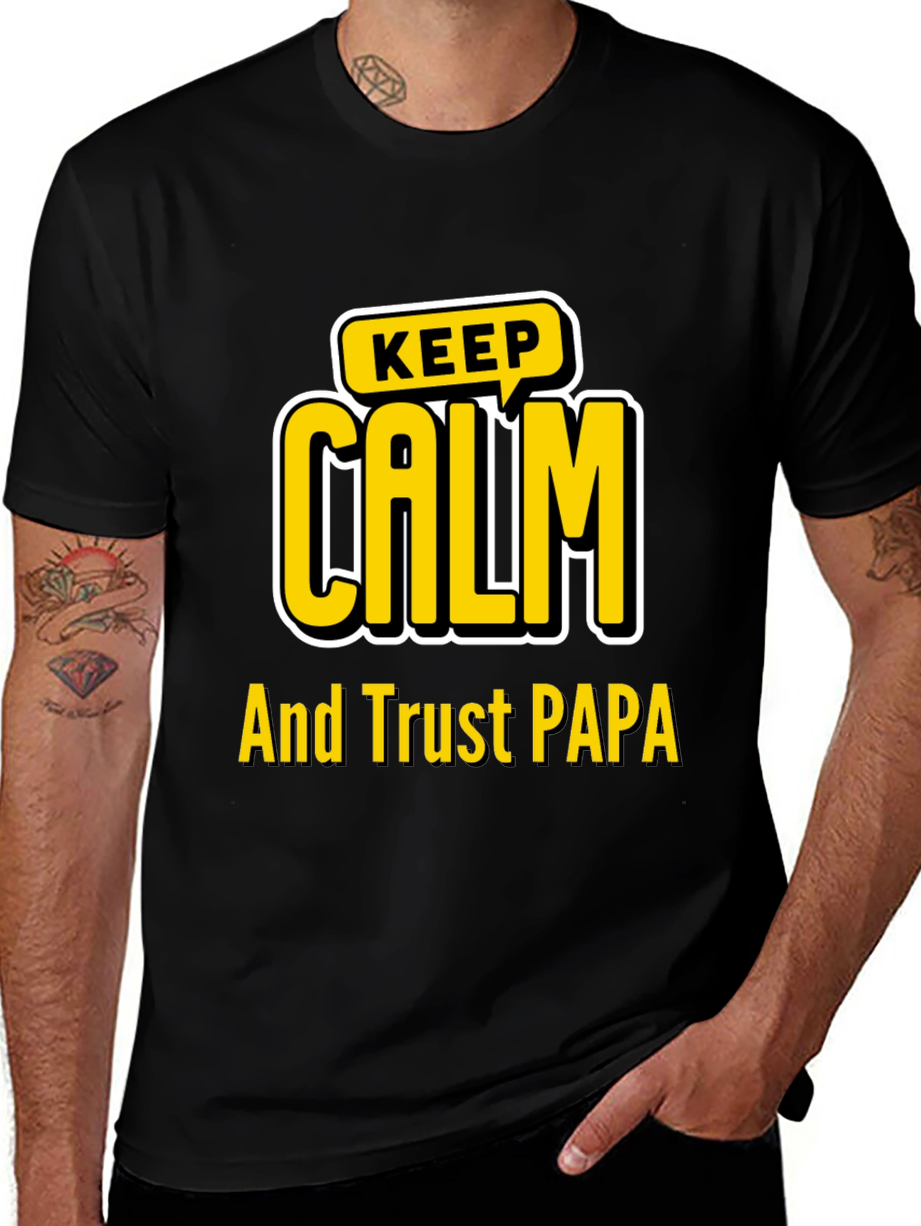 Keep Calm and Trust PAPA Black Graphic T-Shirt