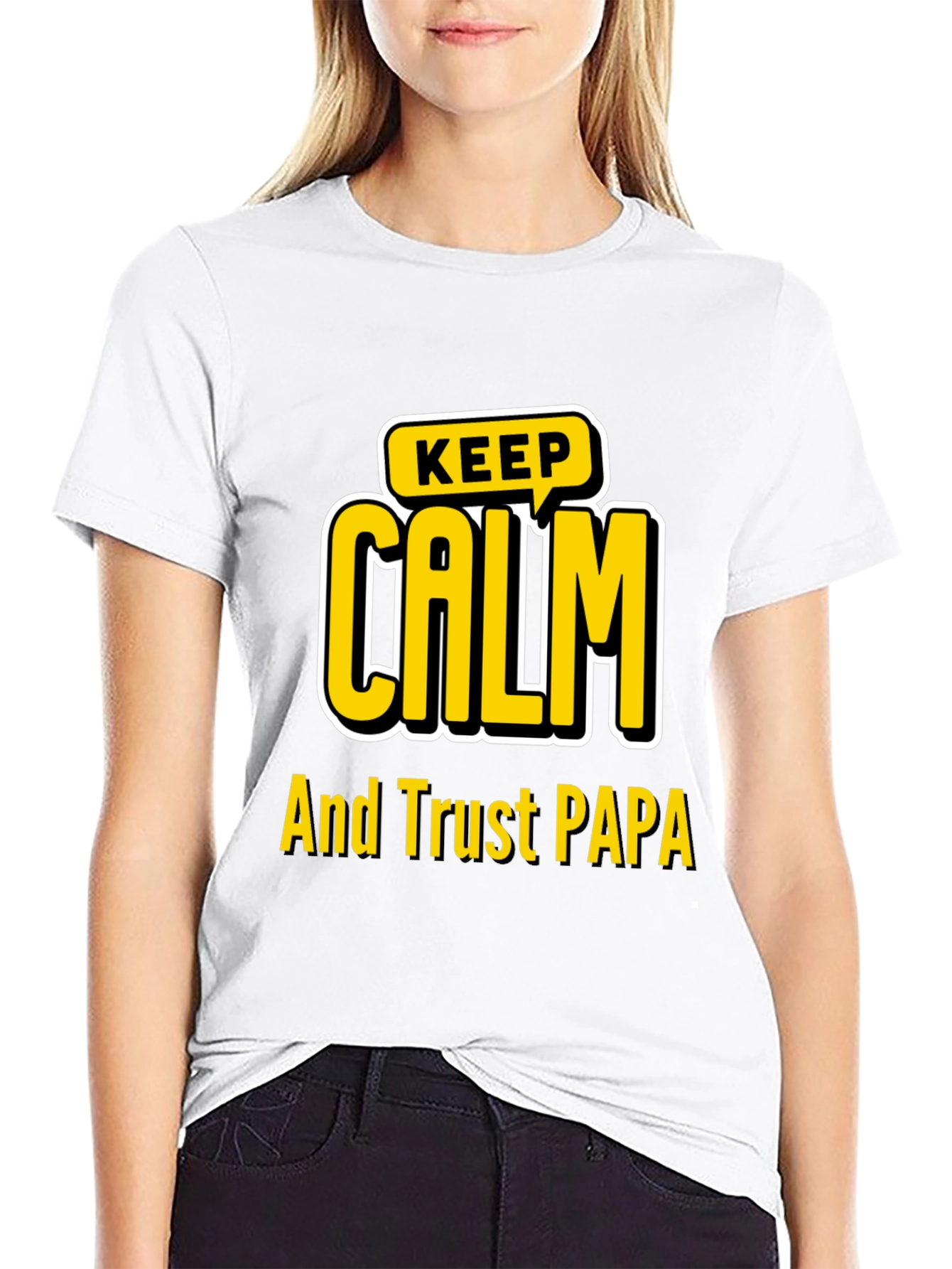 Keep Calm and Trust PAPA Black Graphic T-Shirt