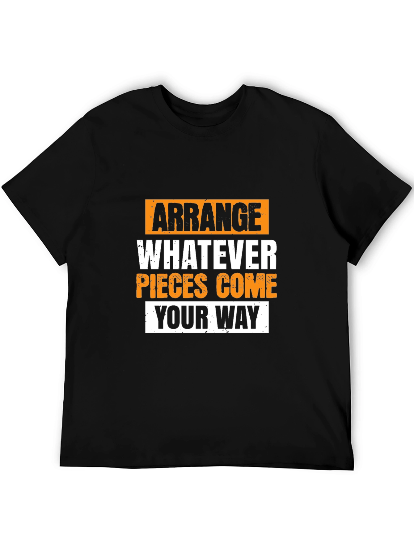 Arrange Whatever Pieces Come Your Way Graphic Tee